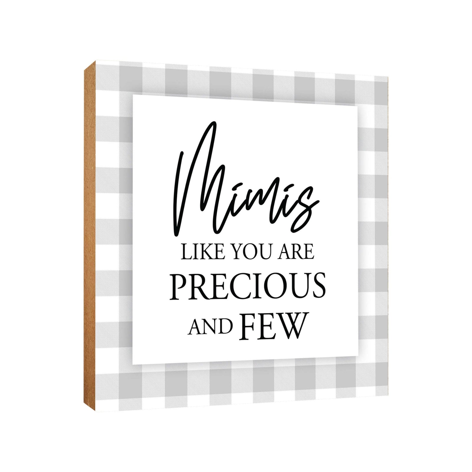 Wooden Unique Shelf Decor and Table Top Signs for Grandmother - Like You Are Precious - LifeSong Milestones