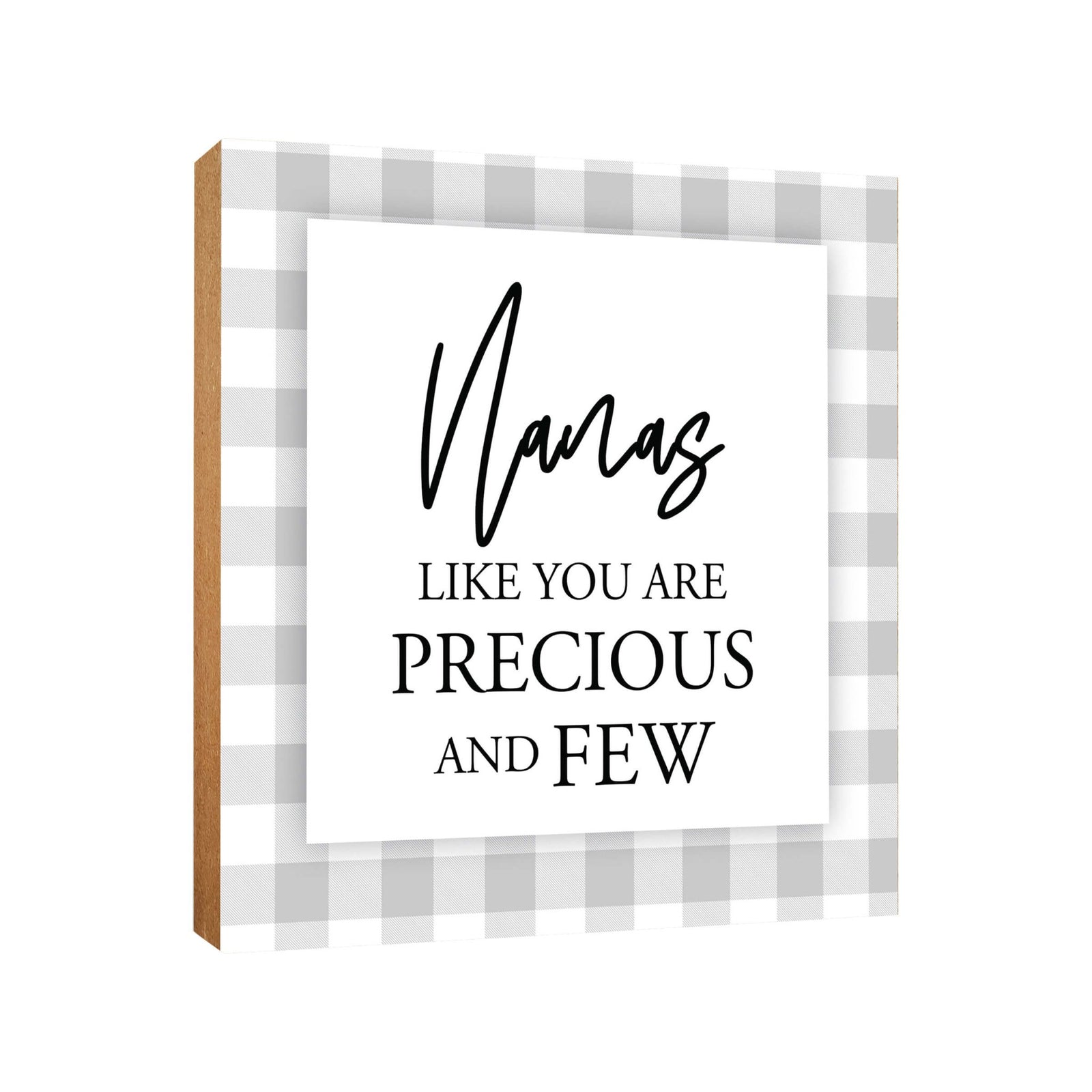 Wooden Unique Shelf Decor and Table Top Signs for Grandmother - Like You Are Precious - LifeSong Milestones