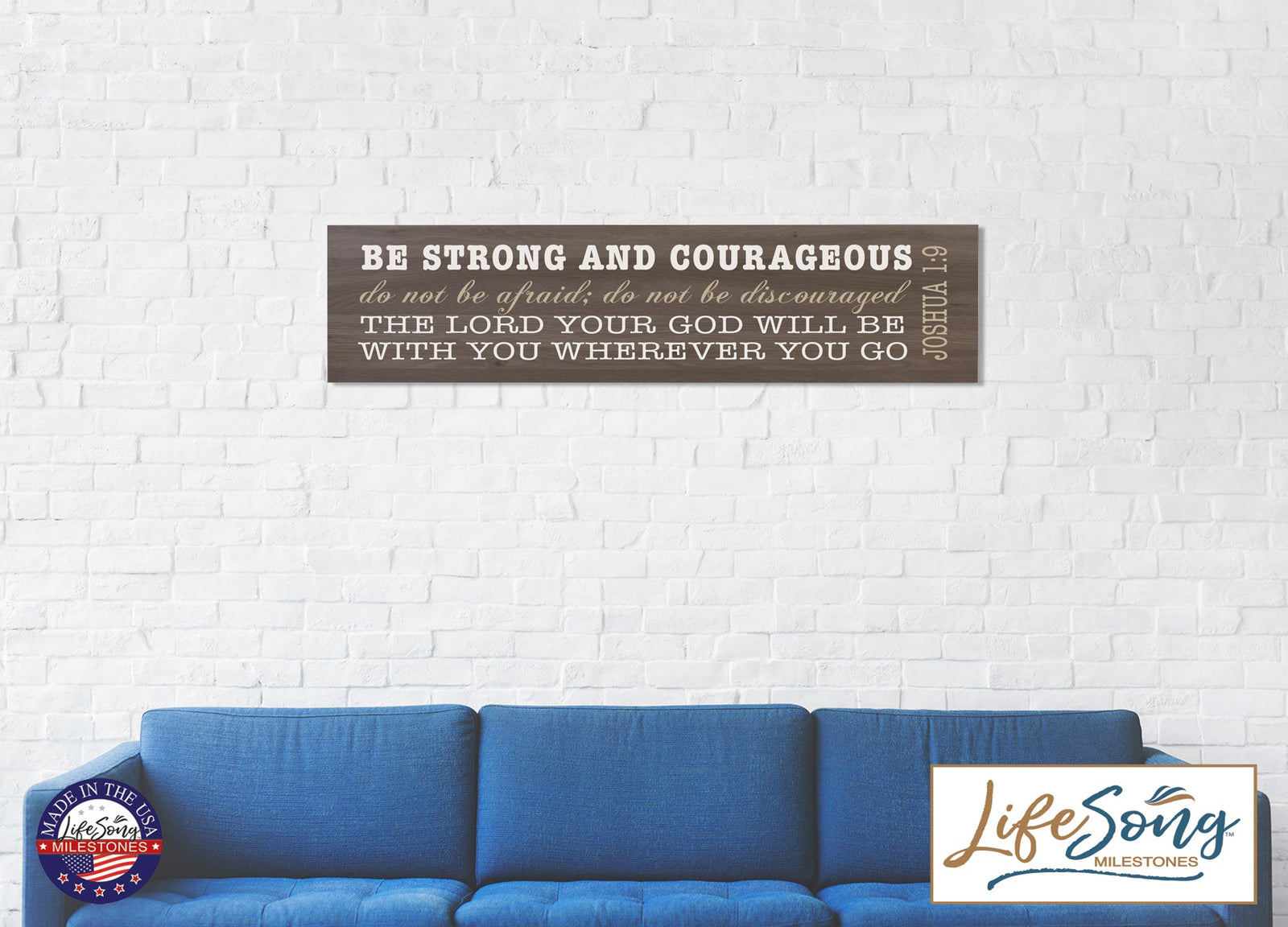 10" x 40" x .0625" Wall Plaque - Be Strong and Courageous Joshua 1:9 wall art Decorative Wall Sign - LifeSong Milestones