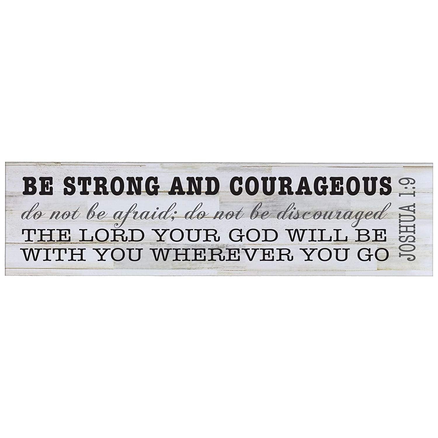 10" x 40" x .0625" Wall Plaque - Be Strong and Courageous Joshua 1:9 wall art Decorative Wall Sign - LifeSong Milestones