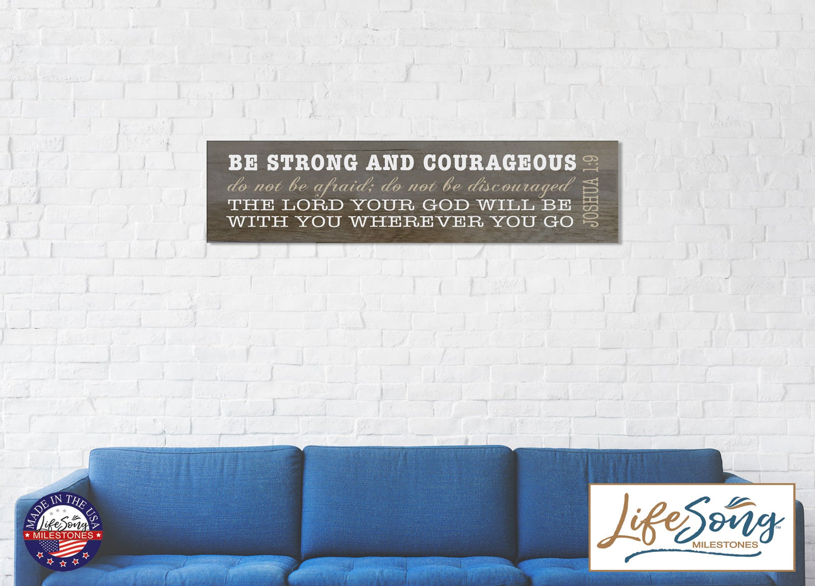 10" x 40" x .0625" Wall Plaque - Be Strong and Courageous Joshua 1:9 wall art Decorative Wall Sign - LifeSong Milestones