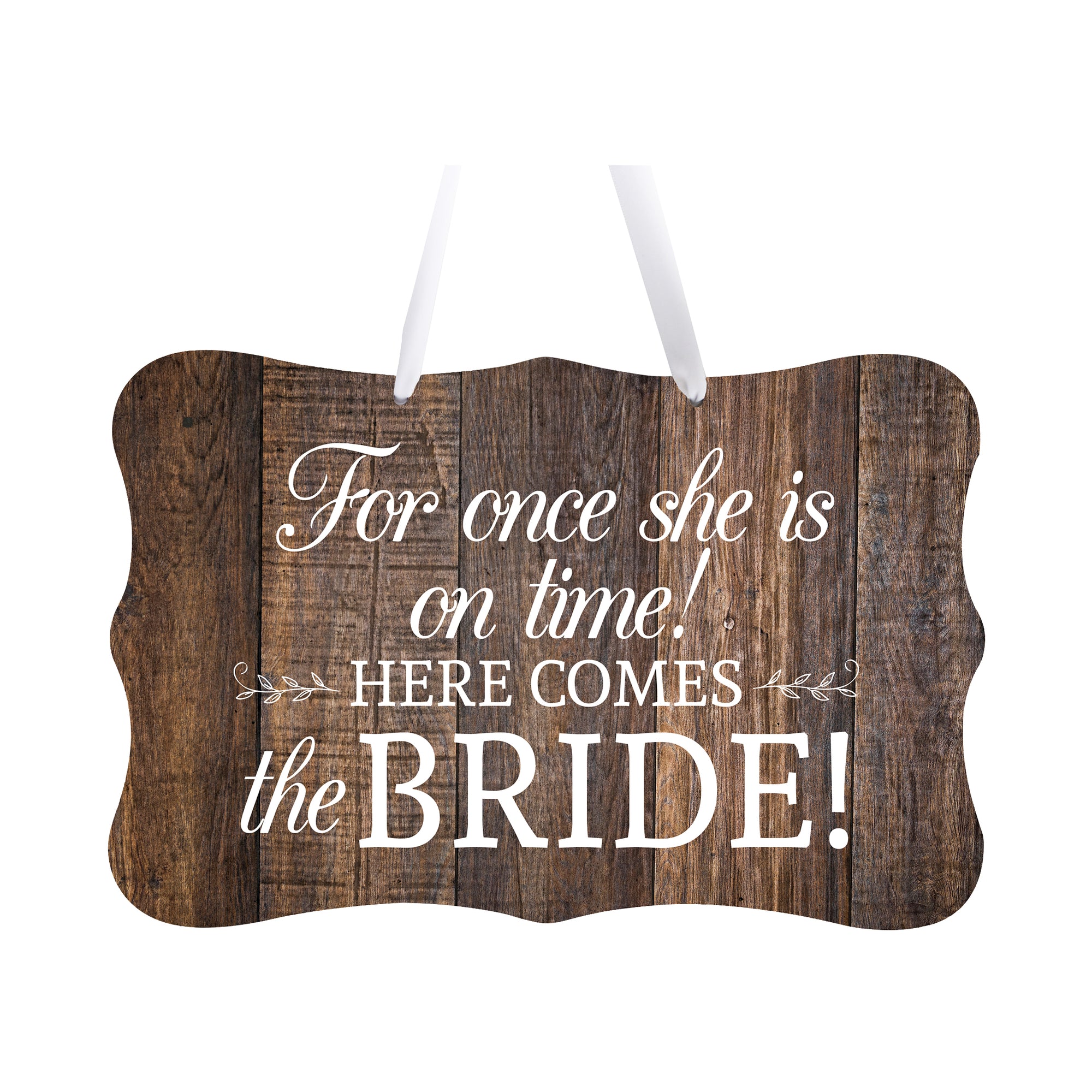 Wedding Wall Hanging Signs For Ceremony And Reception For Couples - For Once