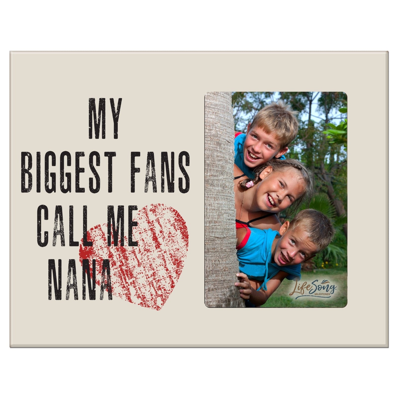 8x10 Photo Frames My Biggest Fans Call Me Nana - LifeSong Milestones