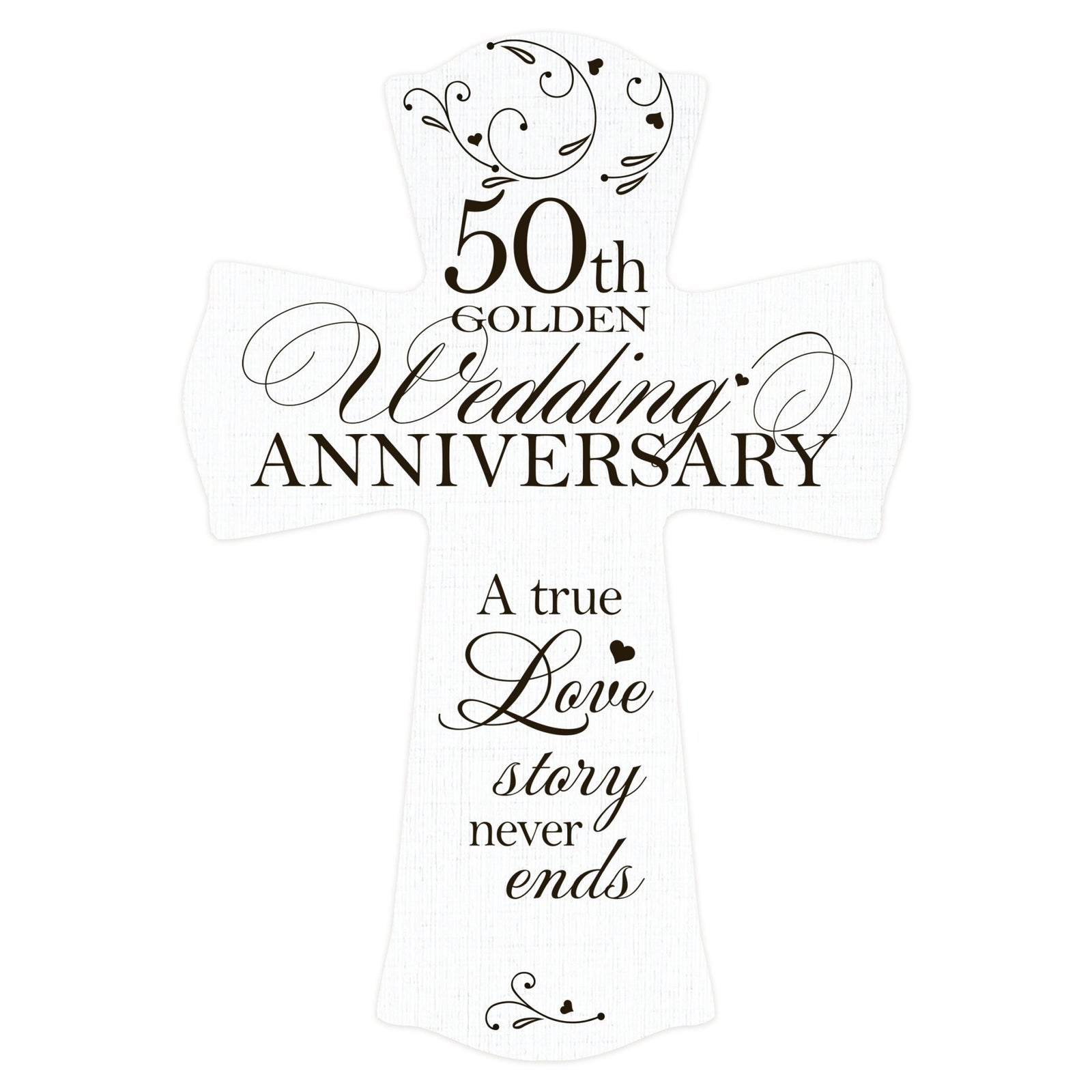 Wooden Hanging Wall Cross for Couples 50th Wedding Anniversary Celebration - A True Love Story Never Ends