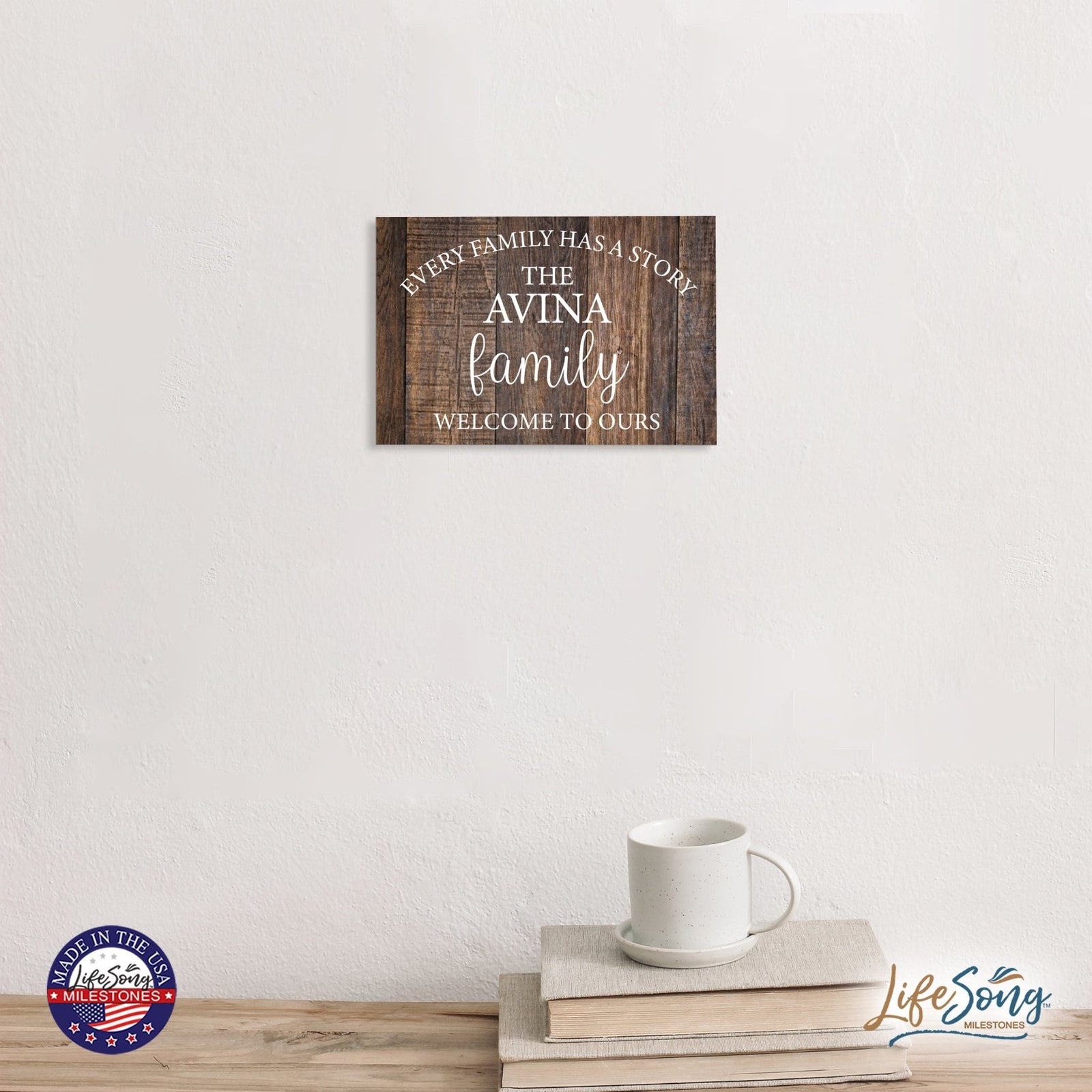 Custom Everyday Inspirational 6.8 Wall Sign - Every Family Has - LifeSong Milestones