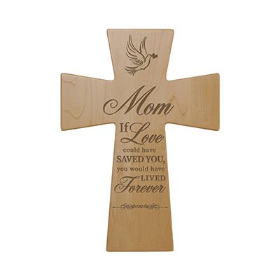 Custom Memorial Wooden Cross 7x11 Mom, If Love Could - LifeSong Milestones