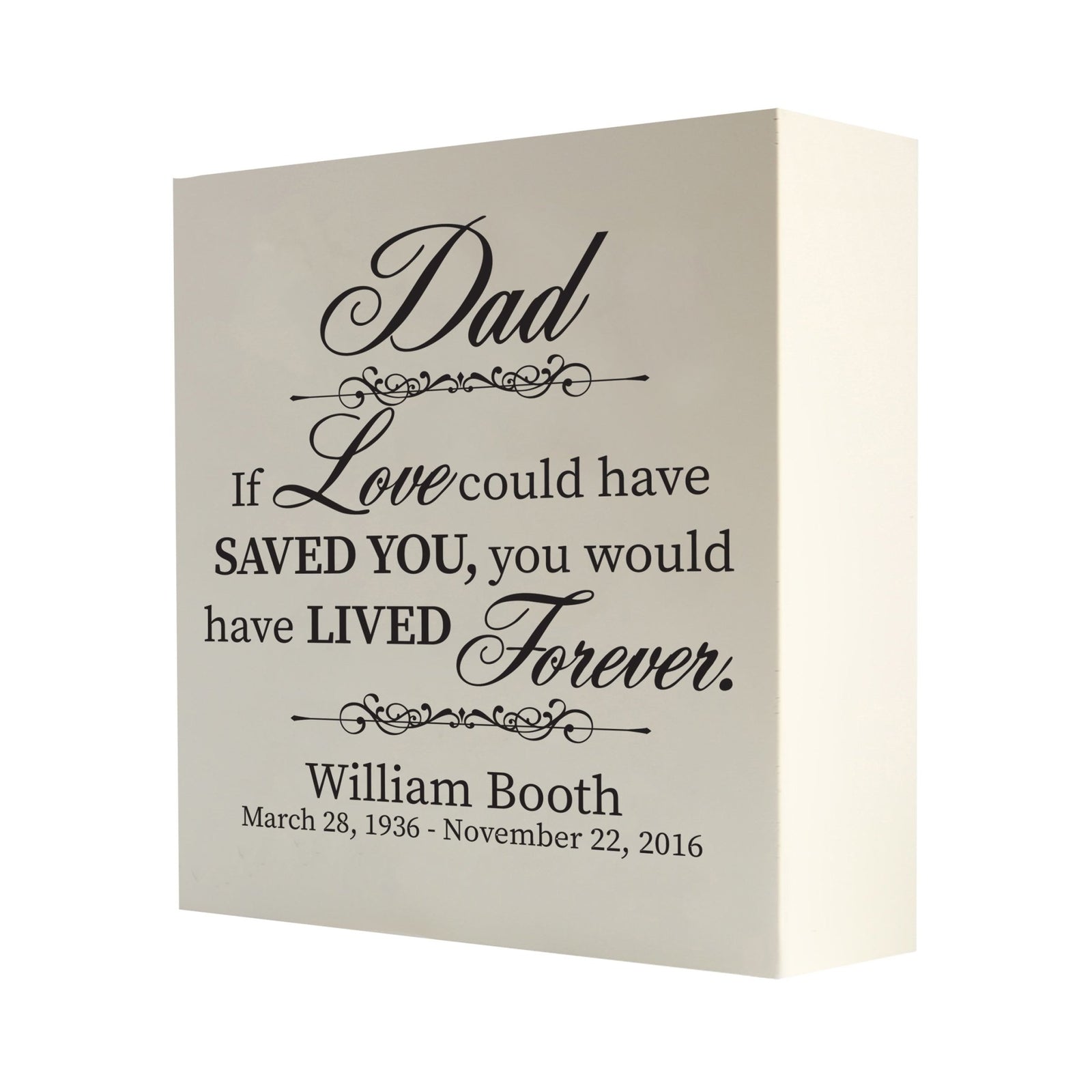 A close-up of a wooden shadow box urn for human ashes, crafted for adults, showcasing its sleek white finish and personalized white text memorializing a Father. The detailed engraving reads, "If love could have saved you, you would have lived forever," offering a touching keepsake.
