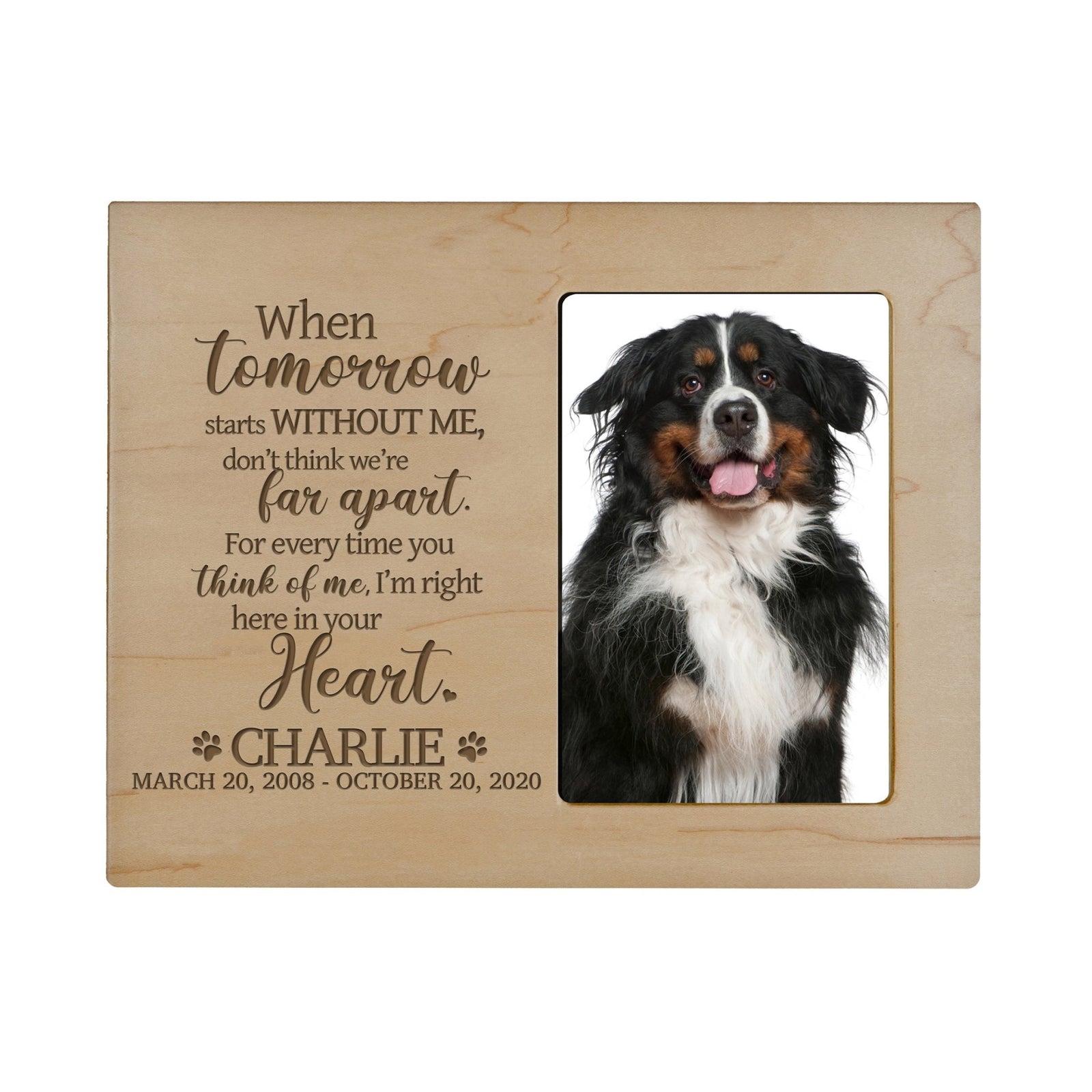 Custom Wooden Pet Memorial 8x10 Picture Frame holds 4x6 photo When Tomorrow Starts - LifeSong Milestones