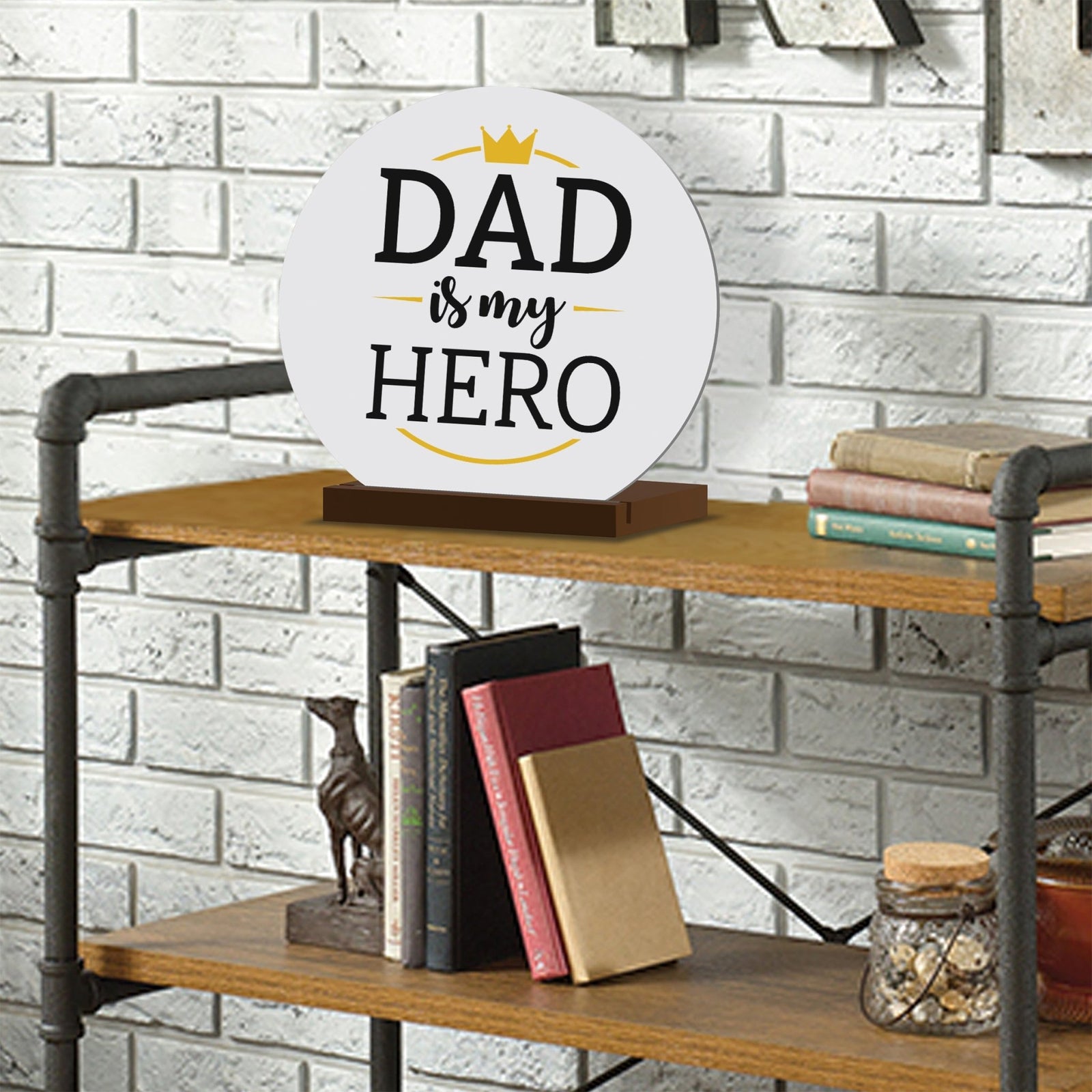 Dad Is My Hero - Modern Inspirational White Round Sign With Wooden Base Gift Ideas - LifeSong Milestones