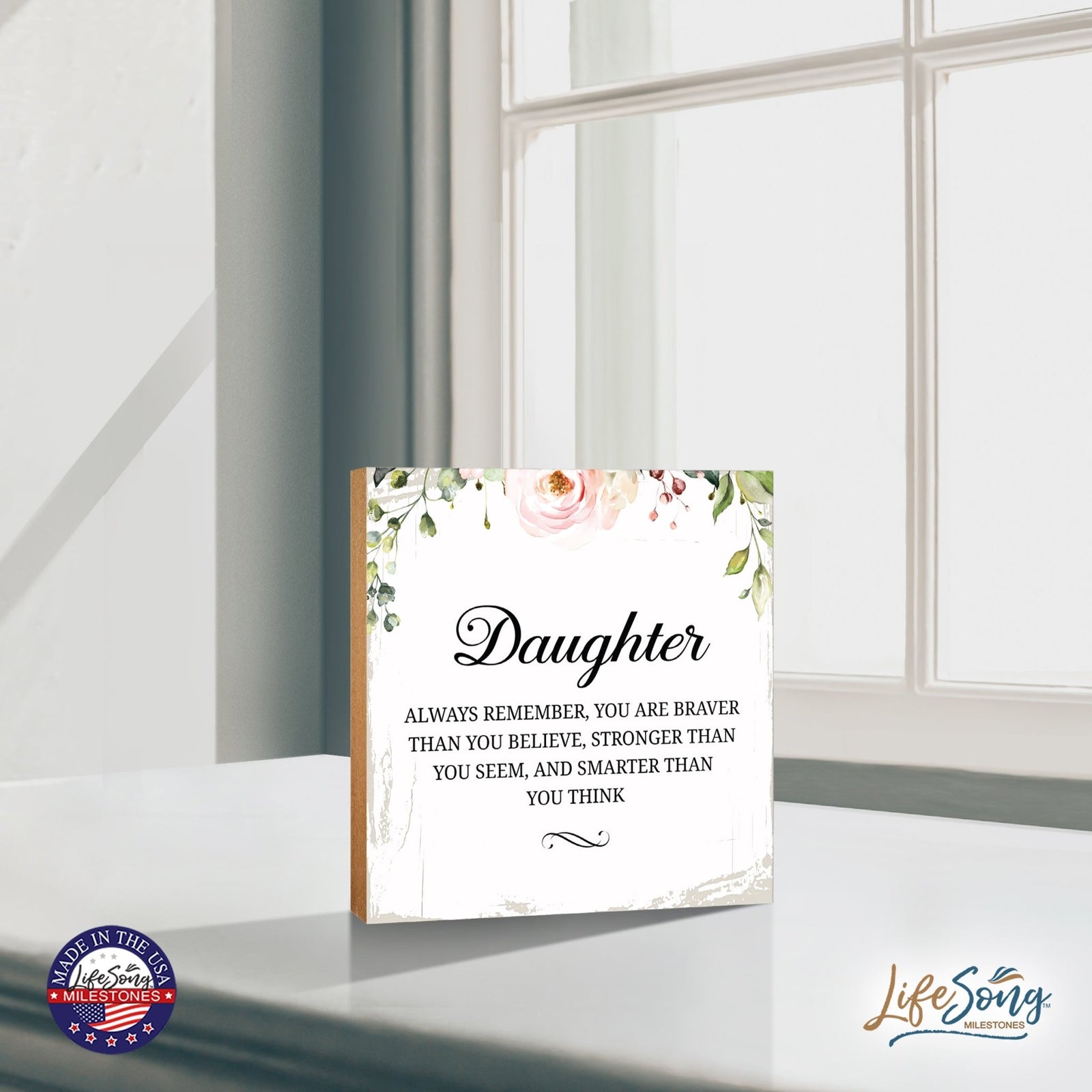 Daughter Always Remember Smarter Floral 6x6 Inches Wood Family Art Sign Tabletop and Shelving For Home Décor - LifeSong Milestones