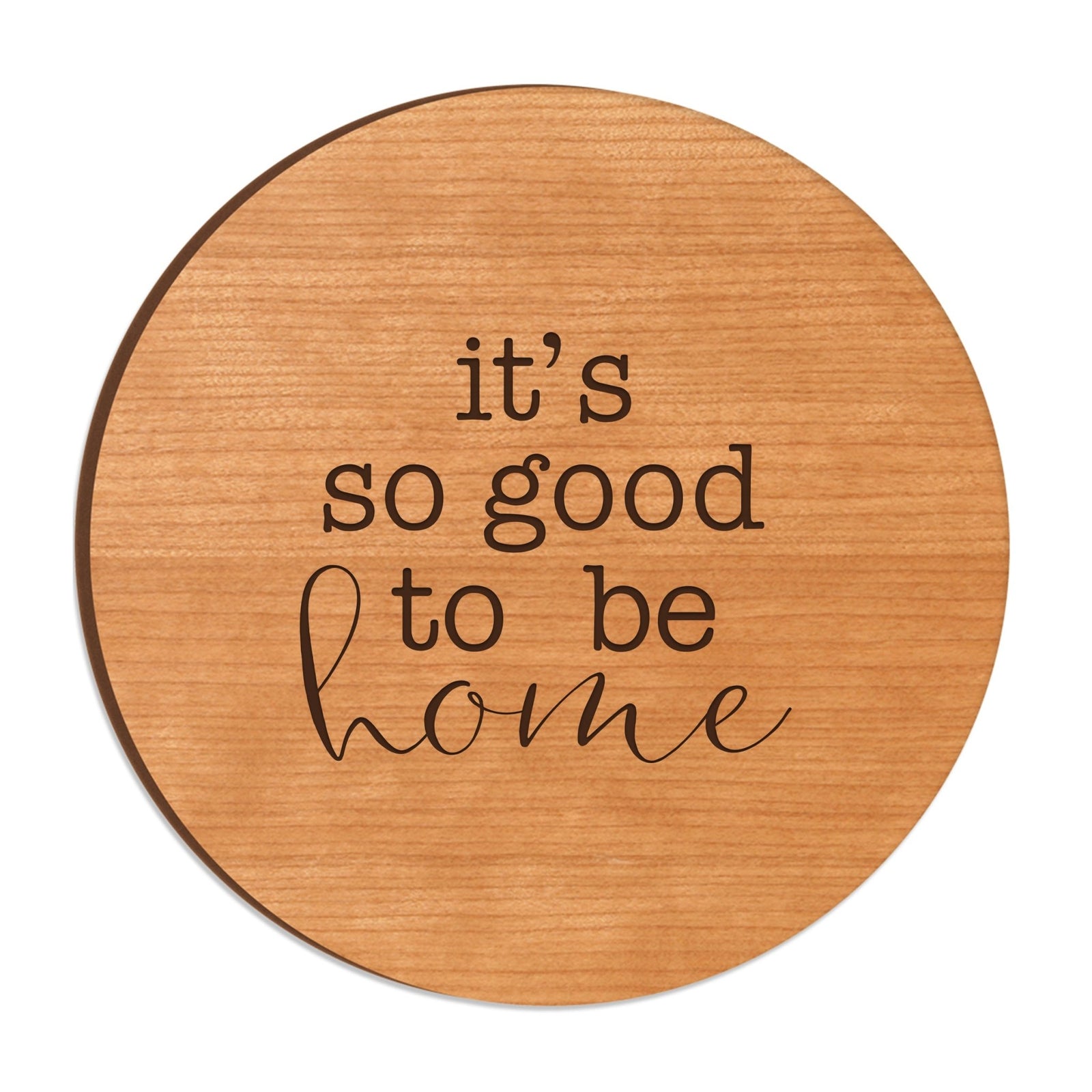 Family and Everyday Lazy Susan - It’s So Good To Be Home - LifeSong Milestones