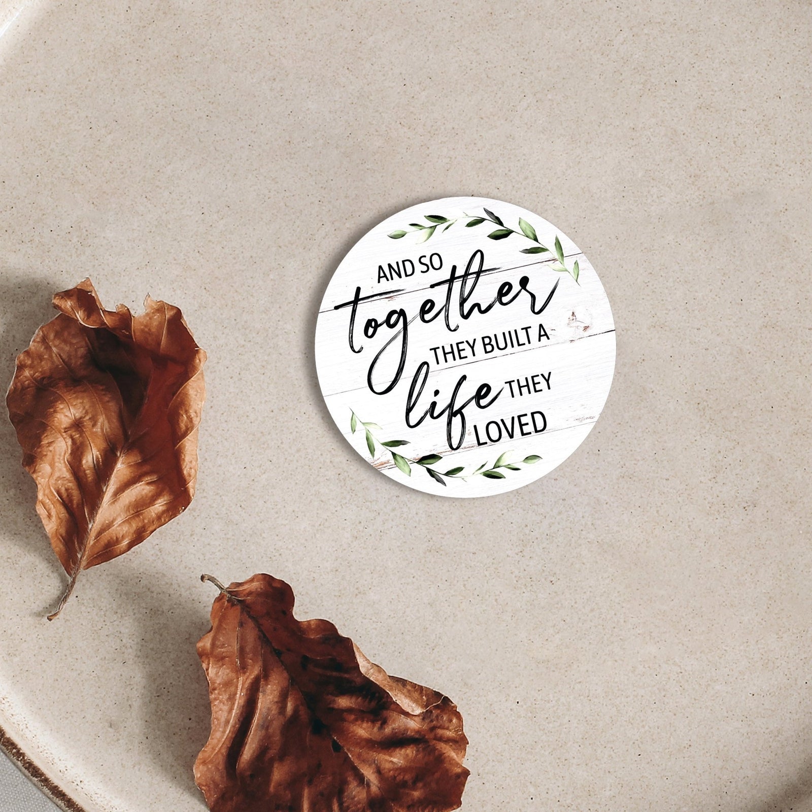 Family & Home Round Refrigerator Magnet Perfect Gift Idea For Home Décor - And So Together - LifeSong Milestones