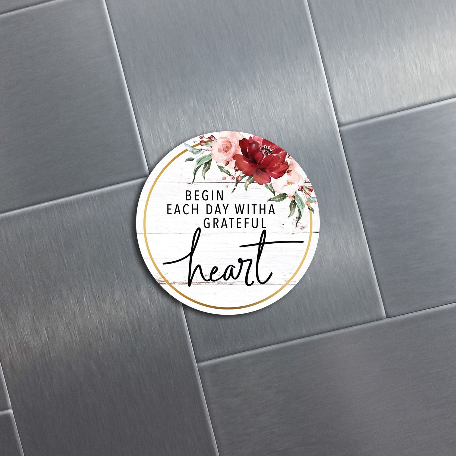 Family & Home Round Refrigerator Magnet Perfect Gift Idea For Home Décor - Begin Each Day - LifeSong Milestones