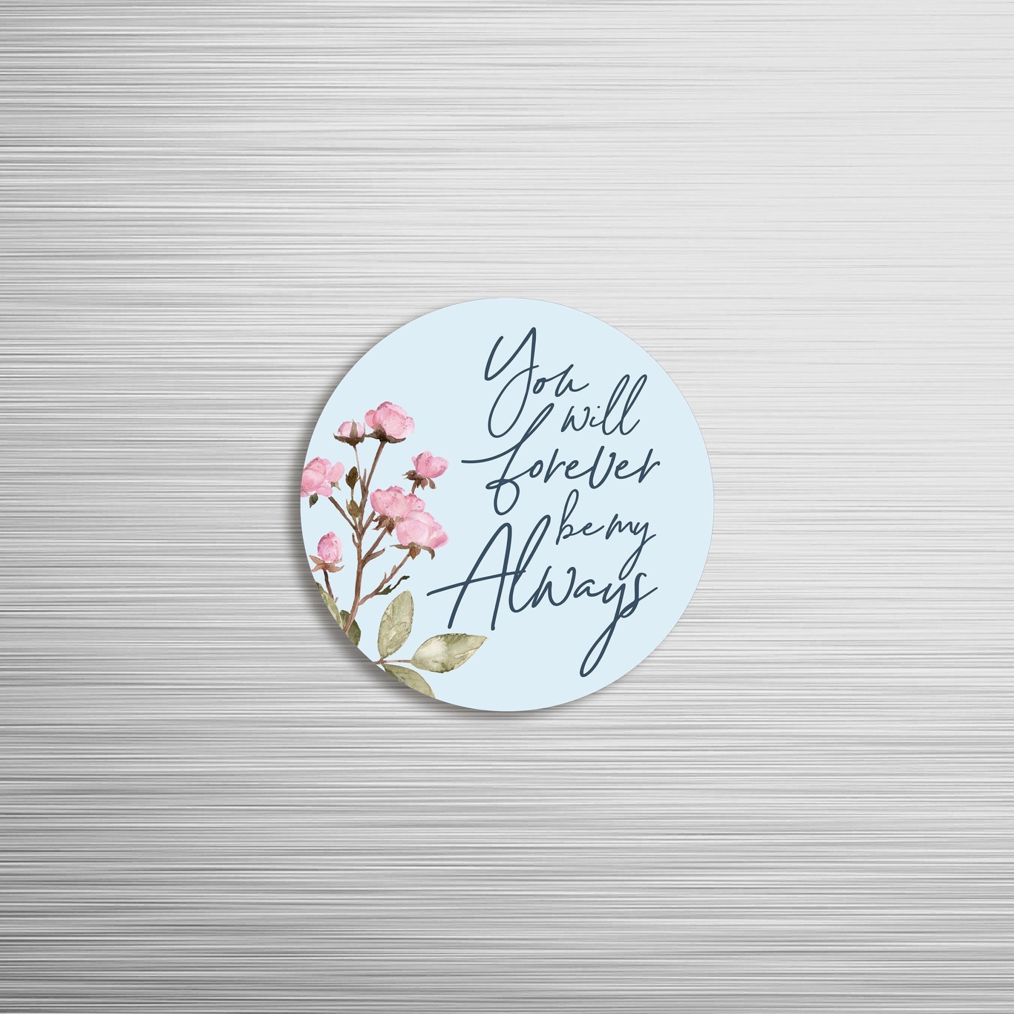 Family & Home Round Refrigerator Magnet Perfect Gift Idea For Home Décor - You Will Forever - LifeSong Milestones