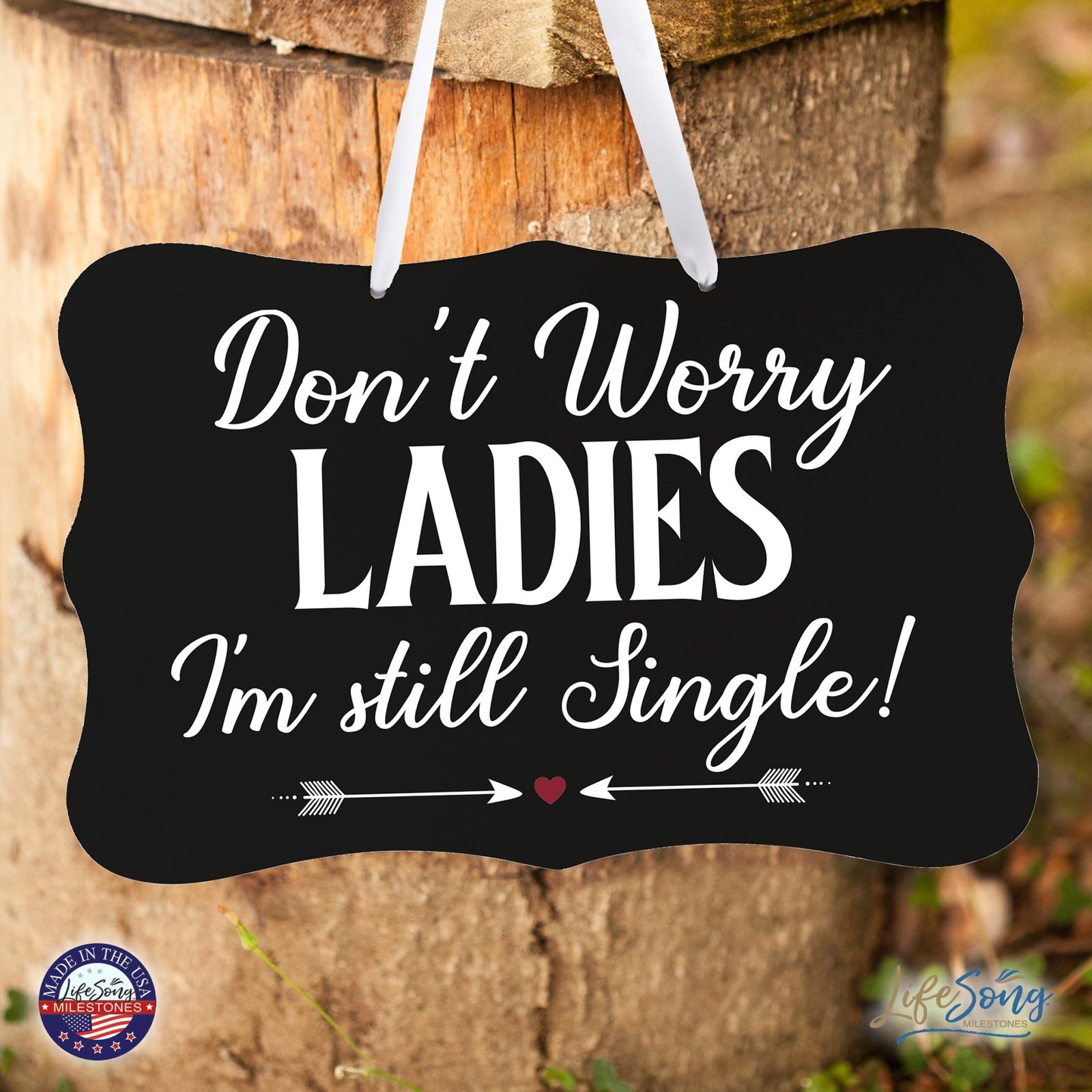 Funny Modern Wooden Ribbon Wall Sign For Ladies 8x12 - Don’t Worry Ladies (Heart) - LifeSong Milestones