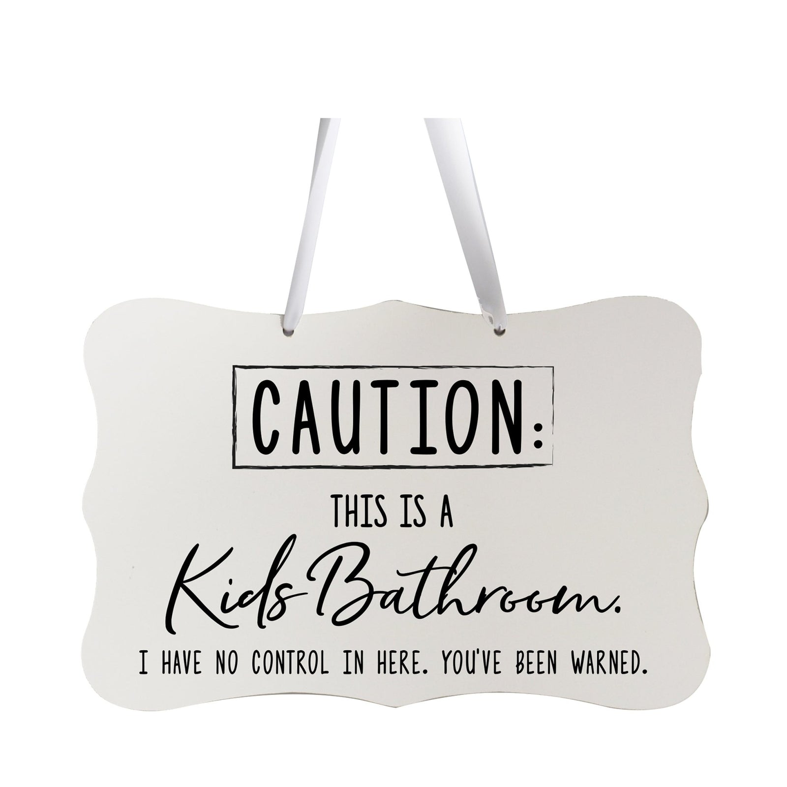 Funny Wooden Ribbon Sign Wall Decor 8” x 12” (Caution Kids Bathroom) - LifeSong Milestones