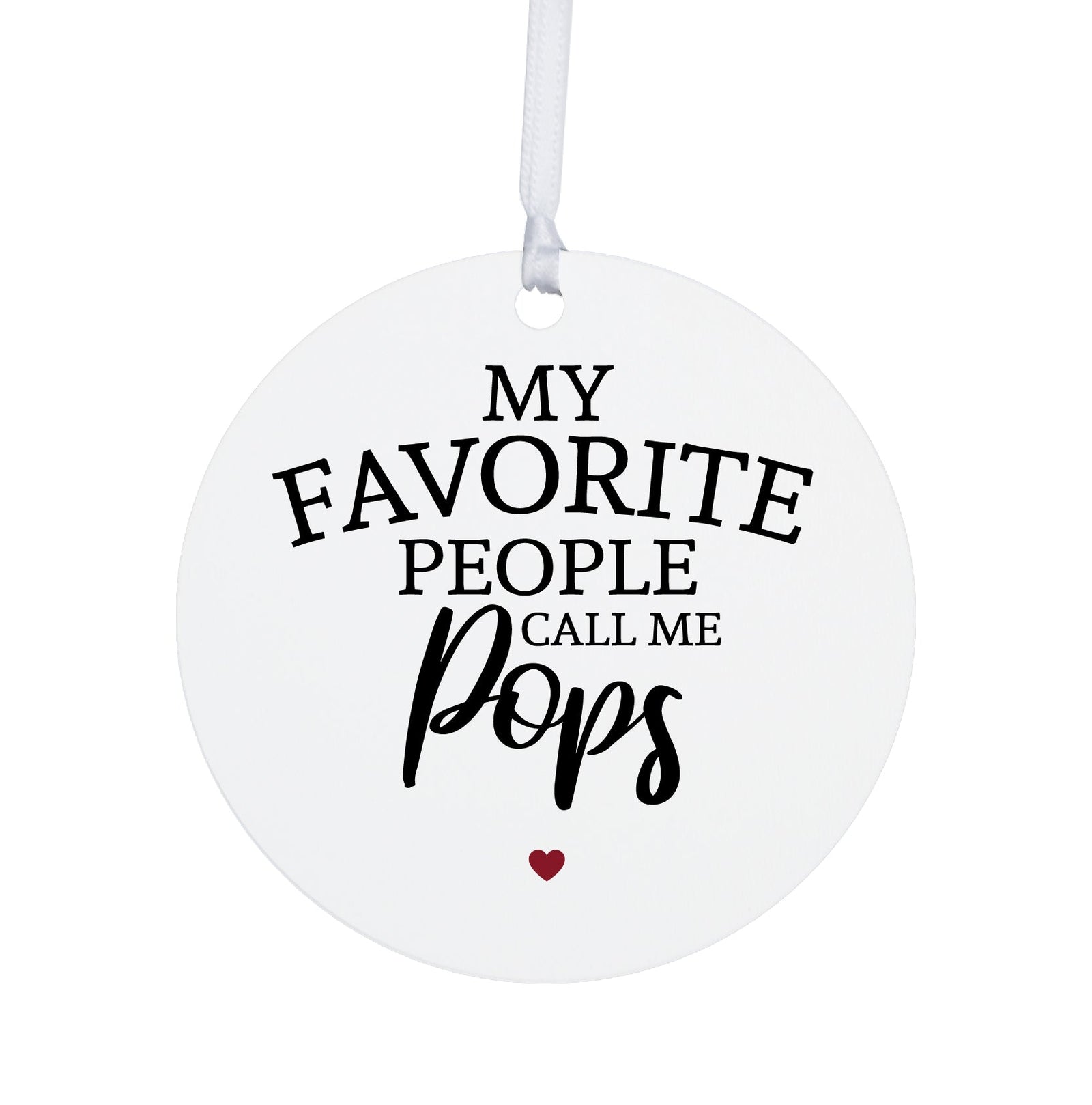 Grandparents White Ornament With Inspirational Message Gift Ideas - My Favorite People Pops - LifeSong Milestones