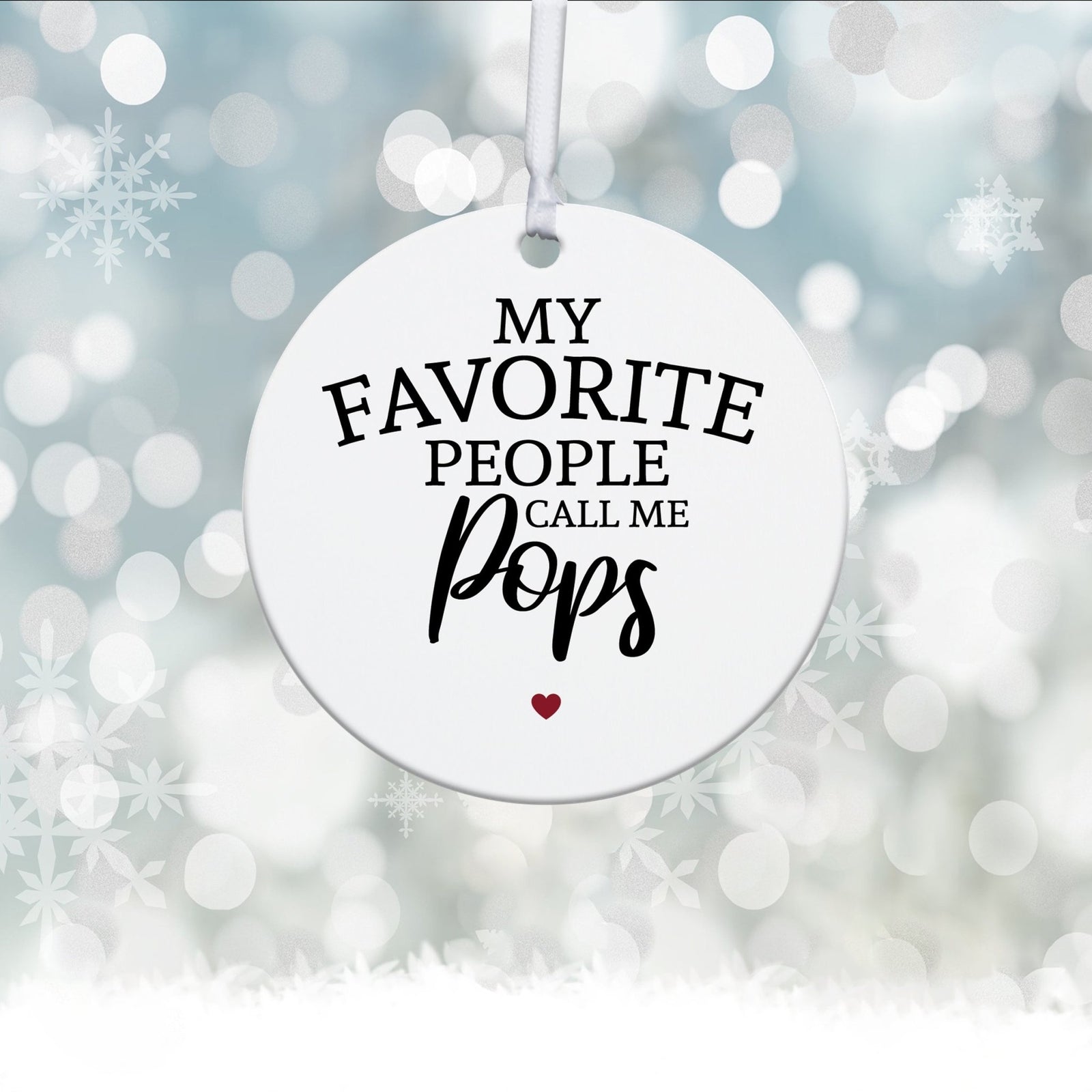Grandparents White Ornament With Inspirational Message Gift Ideas - My Favorite People Pops - LifeSong Milestones