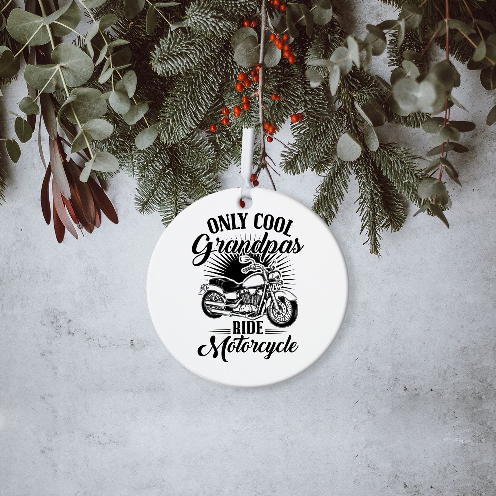 Grandparents White Ornament With Inspirational Message Gift Ideas - Only Cool Grandpas Ride Motorcycle - LifeSong Milestones