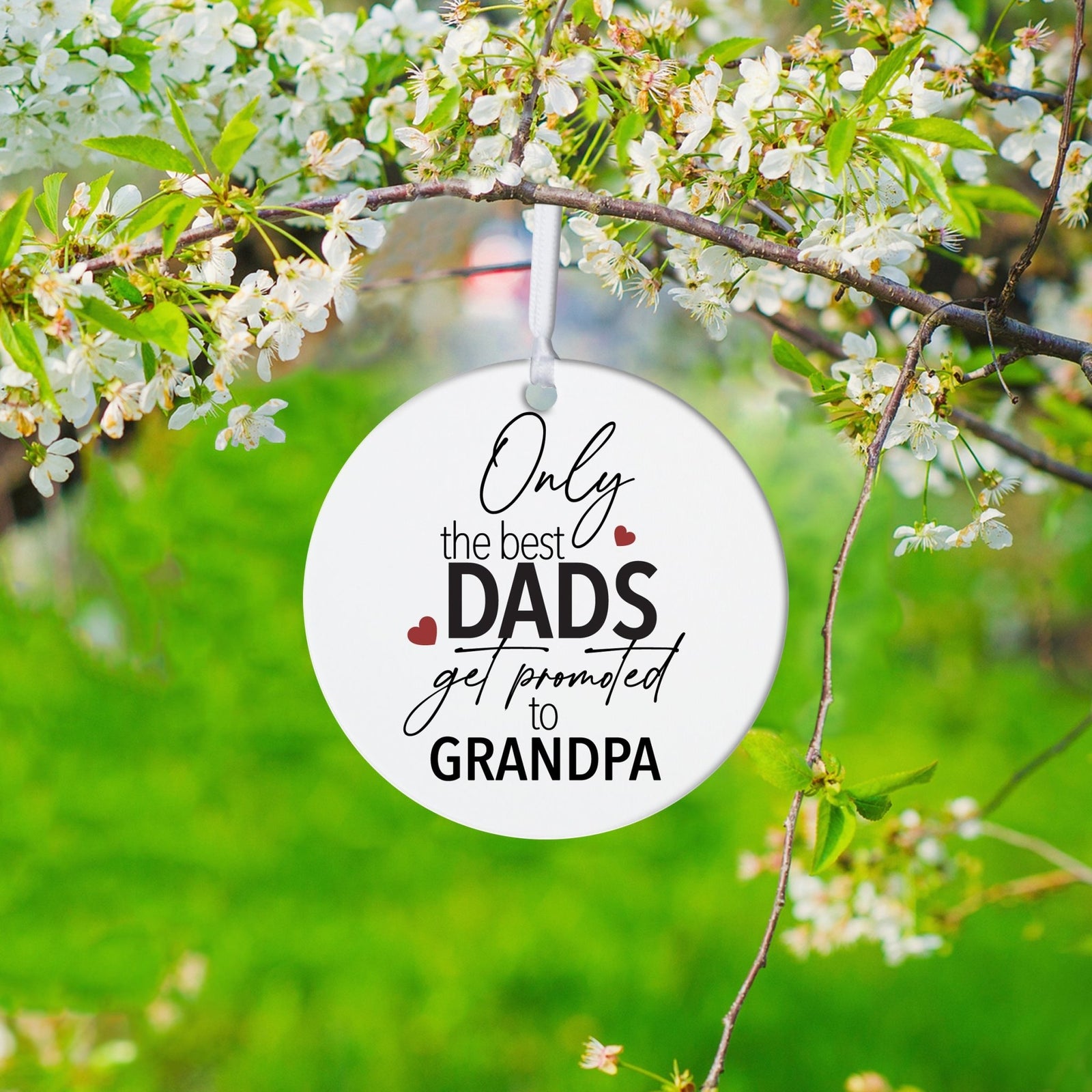 Grandparents White Ornament With Inspirational Message Gift Ideas - Only The Best Dads Get Promoted To Grandpa - LifeSong Milestones