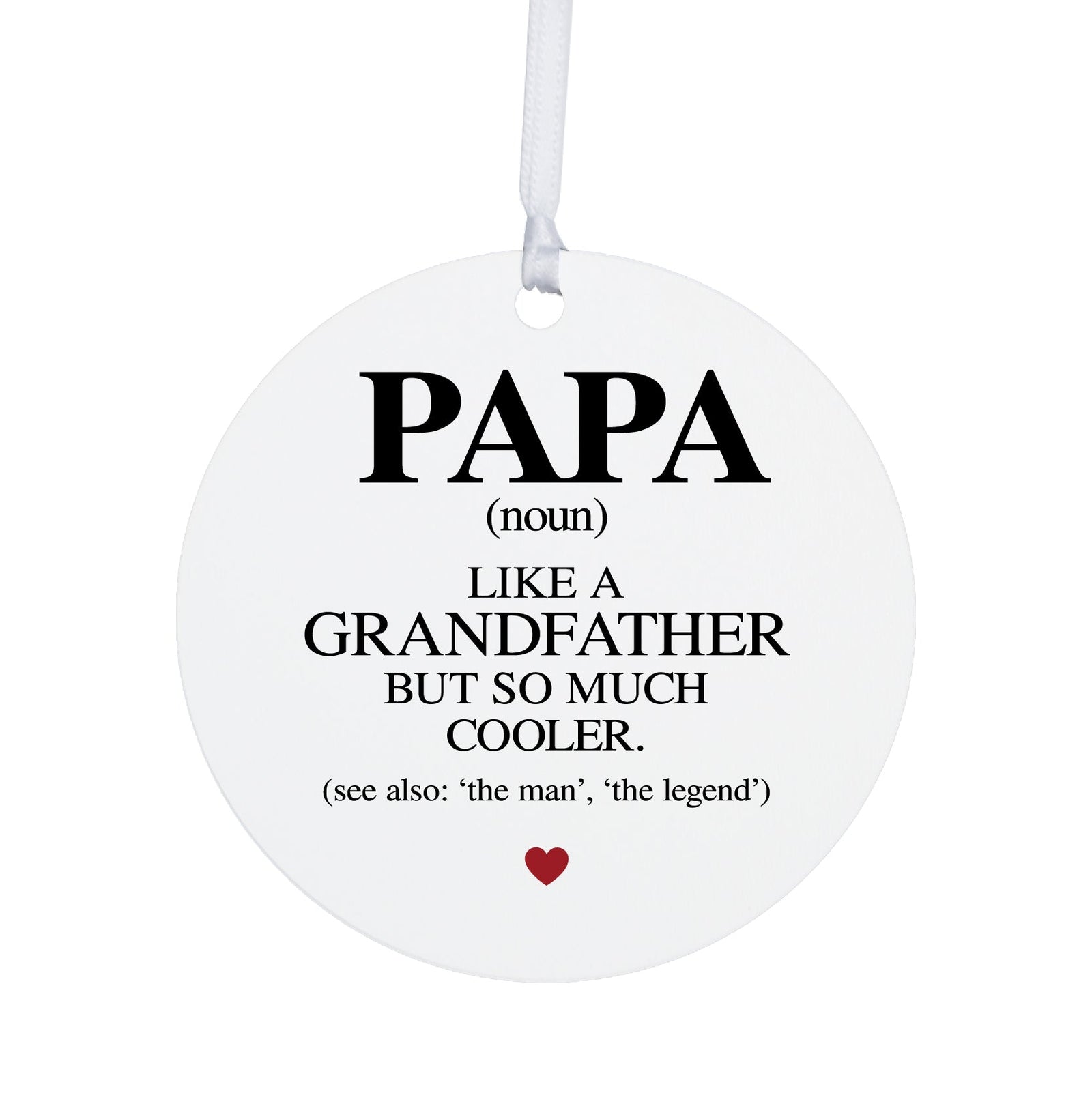 Grandparents White Ornament With Inspirational Message Gift Ideas - Papa (n.) Like A Grandfather - LifeSong Milestones