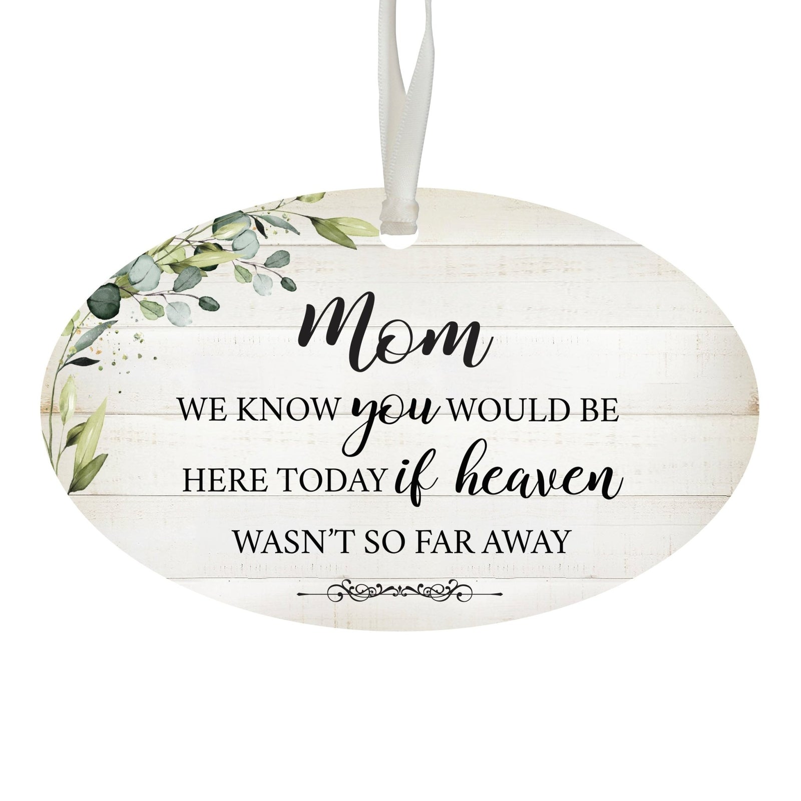 Hanging Memorial Bereavement Ornament for Loss of Loved One - We Know You Would - LifeSong Milestones