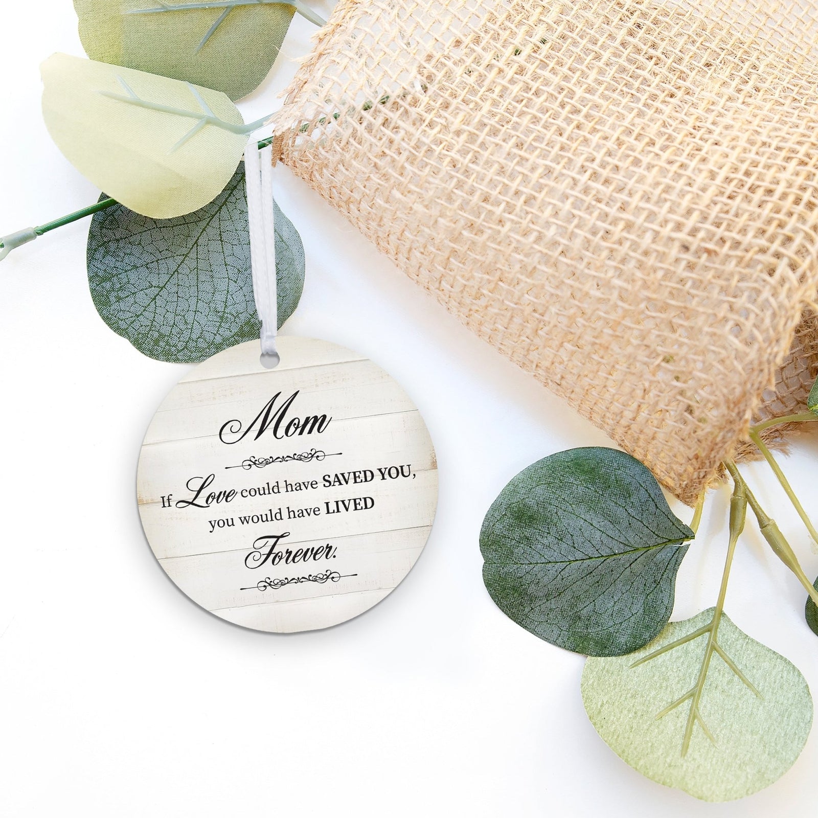 Hanging Memorial Round Ornament for Loss of Loved One - If Love Could - LifeSong Milestones