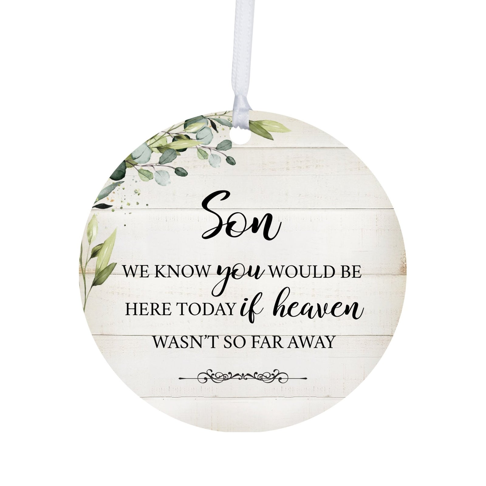 Hanging Memorial Round Ornament for Loss of Loved One - We Know You Would - LifeSong Milestones