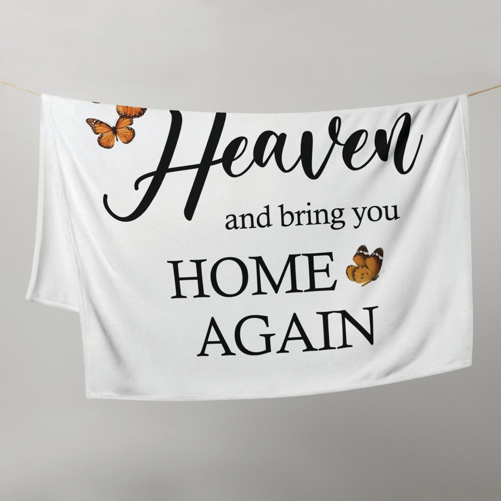 If Tears Could Build a Stairway to Heaven (Butterflies) - Memorial White Decorative Throw Blanket For Home Décor Ideas - LifeSong Milestones