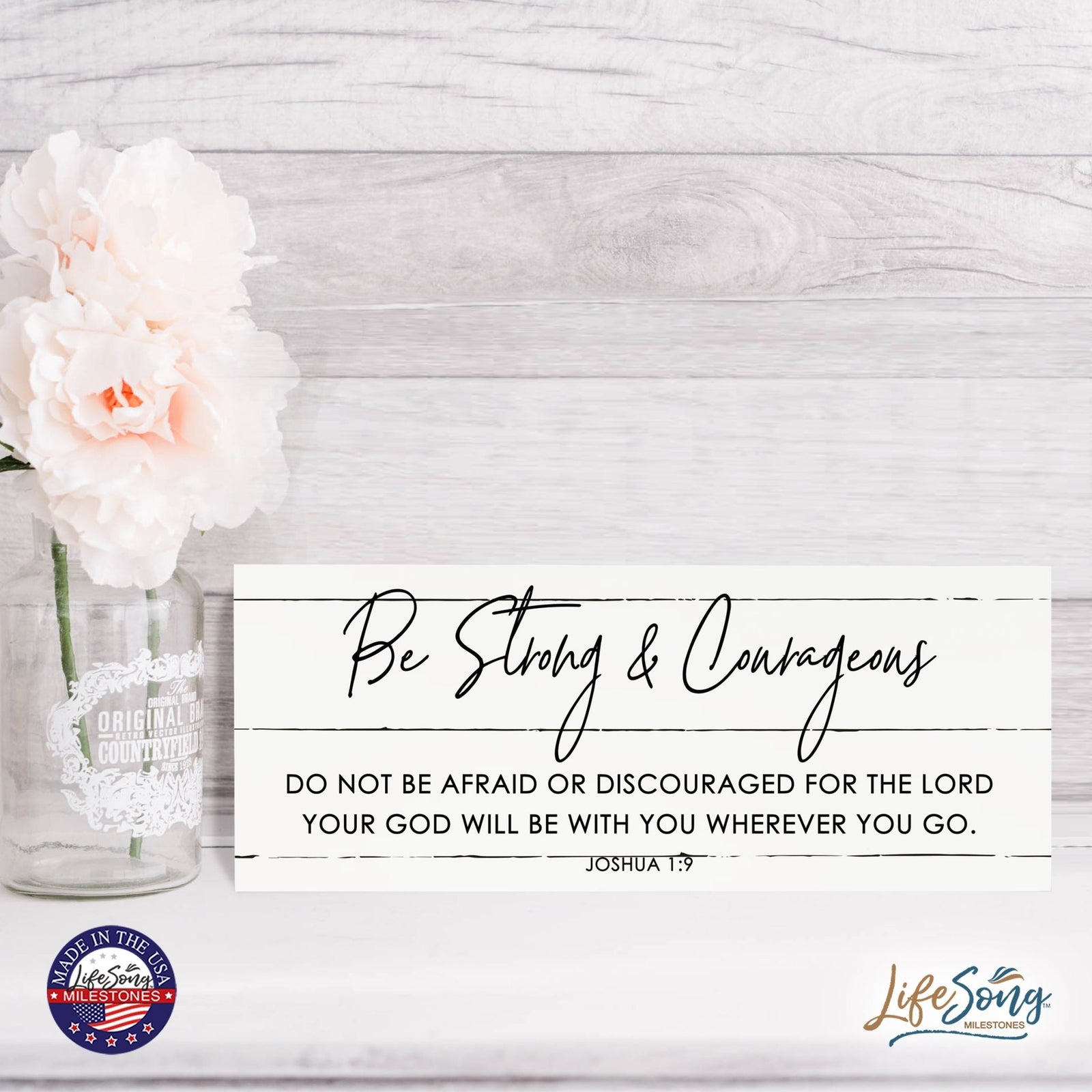 Inspirational Bible Quote Tabletop and Wall Decoration 10x4 - Be Strong & Courageous - LifeSong Milestones