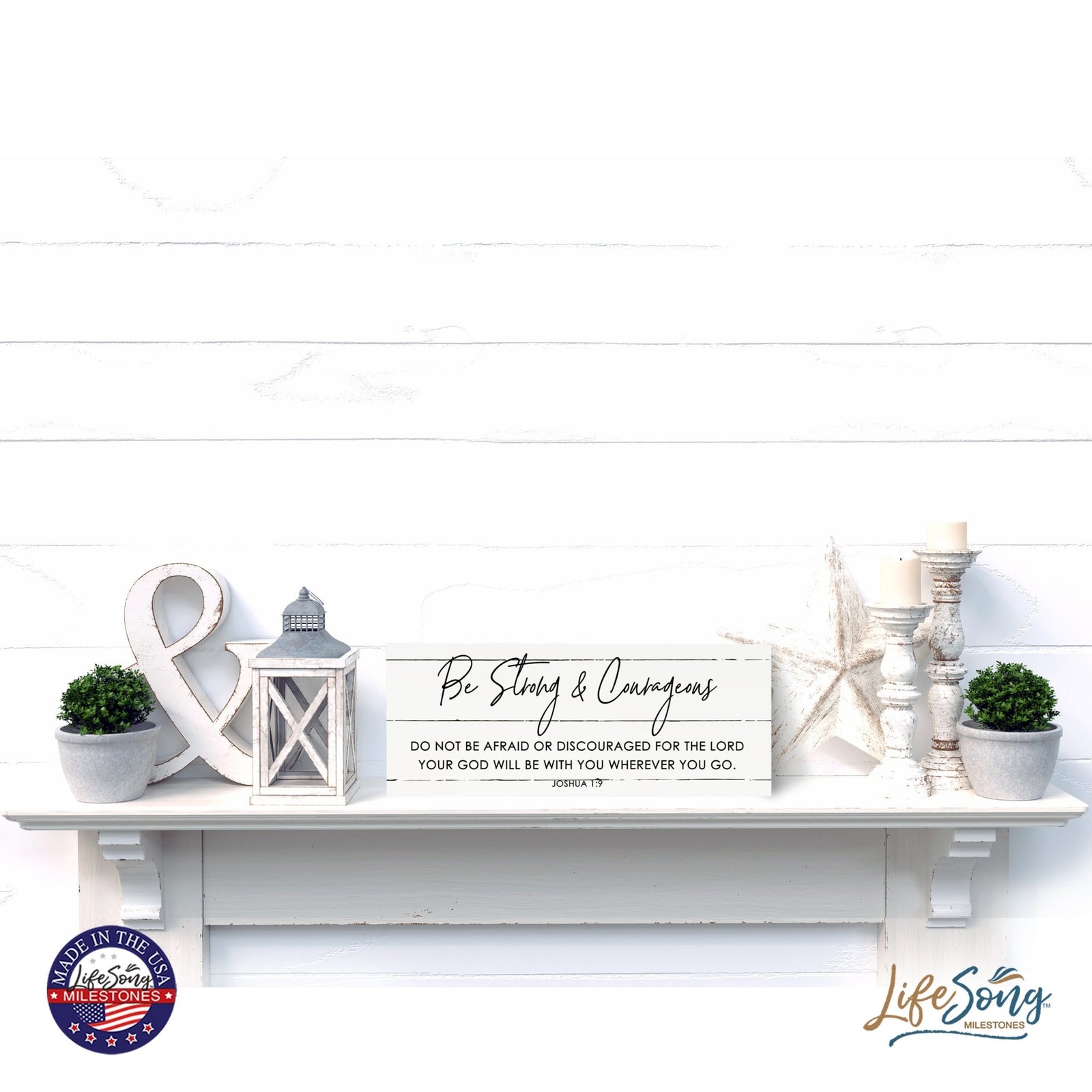 Inspirational Bible Quote Tabletop and Wall Decoration 10x4 - Be Strong & Courageous - LifeSong Milestones
