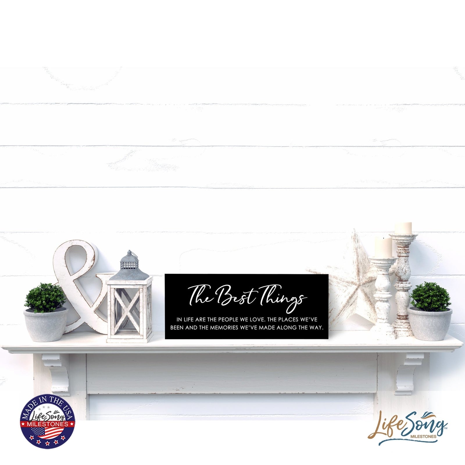 Inspirational Bible Quote Tabletop and Wall Decoration 10x4 - The Best Things - LifeSong Milestones