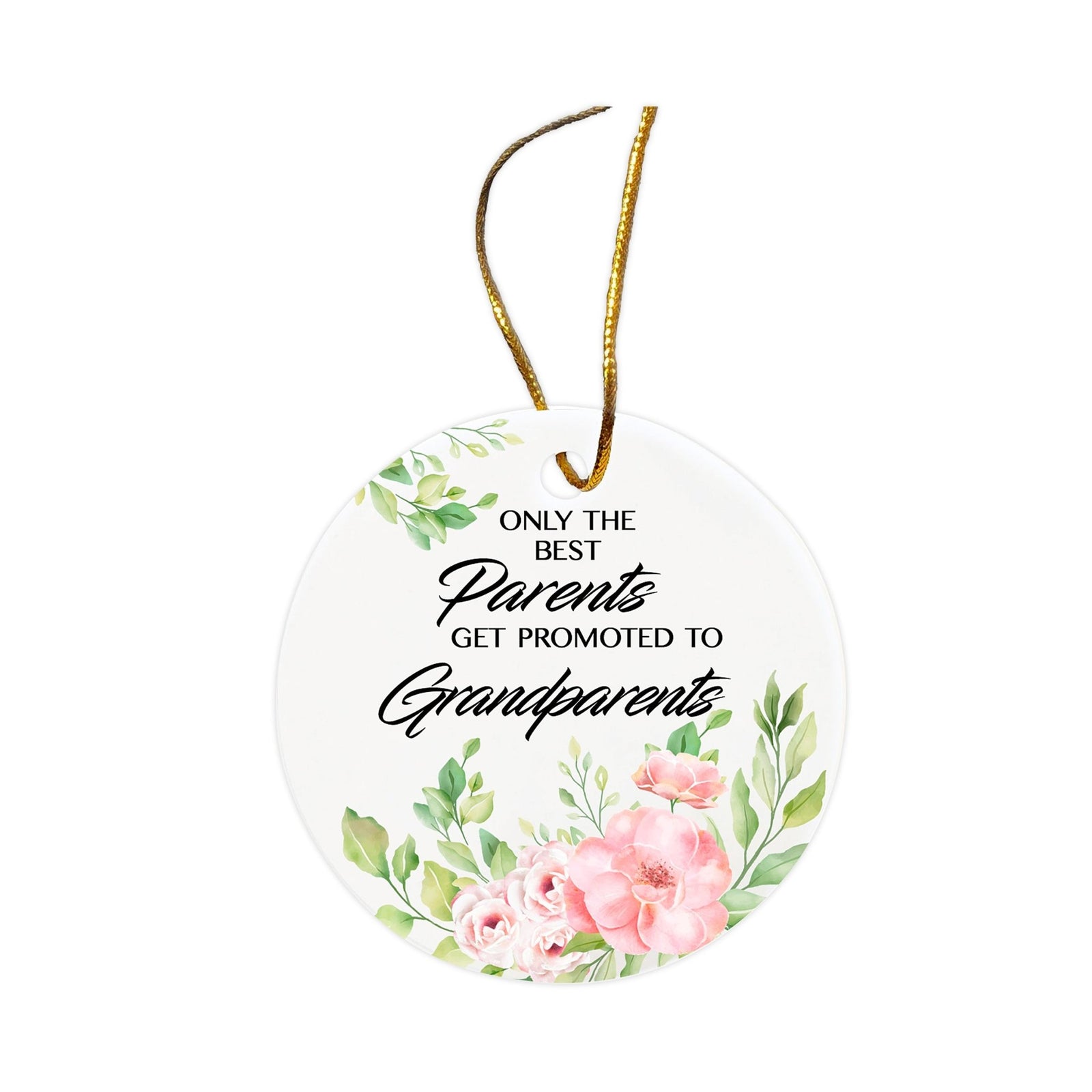 Inspiring 2.75in Christmas Ceramic White Round Ornament for Grandparents - Only the Best Parents - LifeSong Milestones