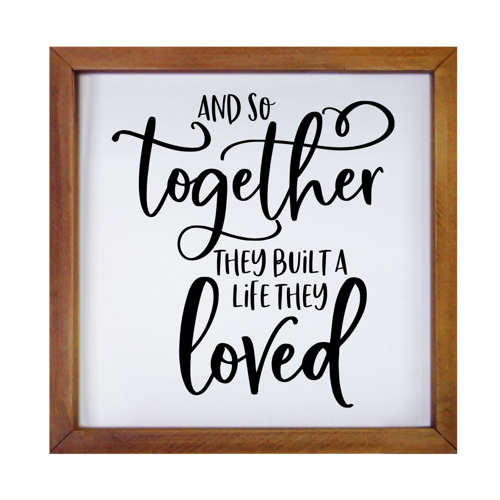 Inspiring Modern Framed Shadow Box 7x7in - And So Together They Built A Life - LifeSong Milestones