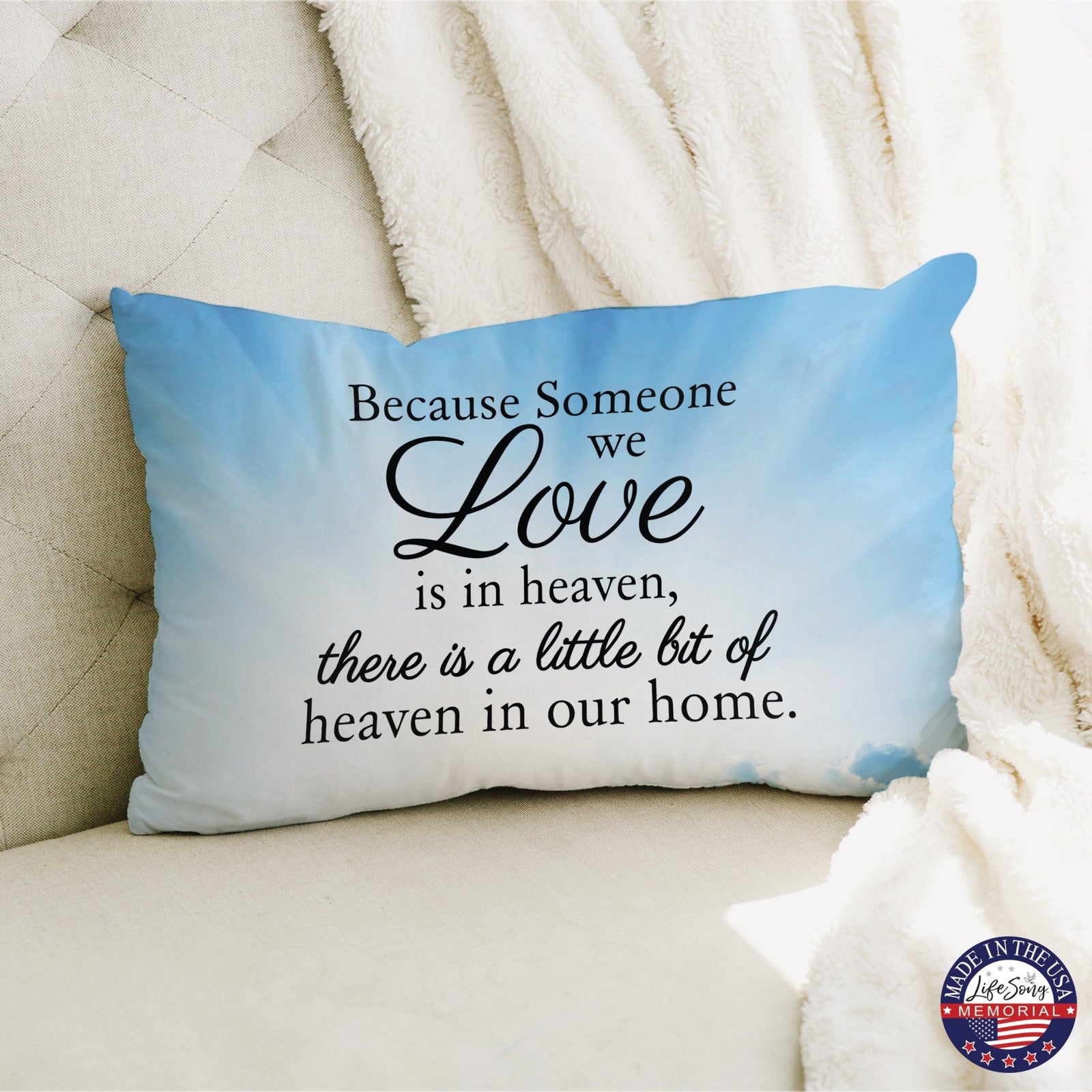 Memorial Sympathy Throw Pillow for Home Décor - Because Someone We Love - LifeSong Milestones