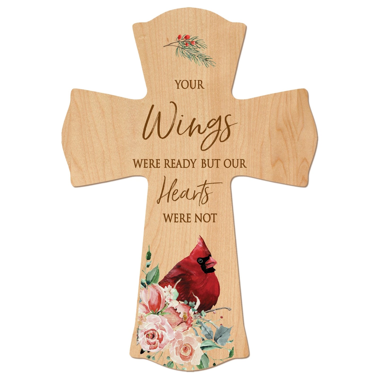 Memorial Wooden Wall Cross 8x11 Cardinal Bereavement Gift for Loss on Loved One – But Our Hearts Were Not - LifeSong Milestones