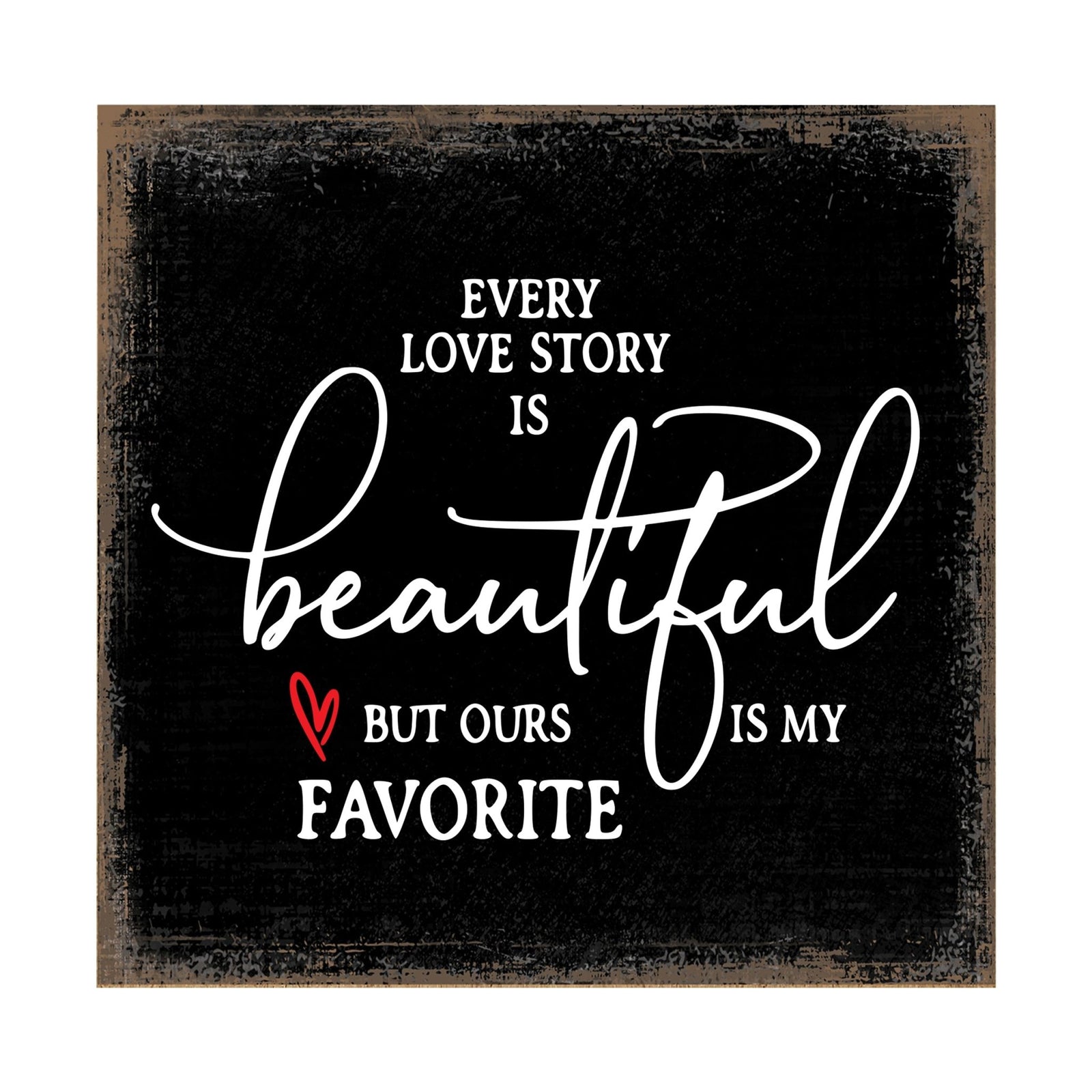 Modern EVERYDAY 6x6in Block shelf decor (Every Love Story) Inspirational Plaque and Tabletop Family Home Decoration - LifeSong Milestones