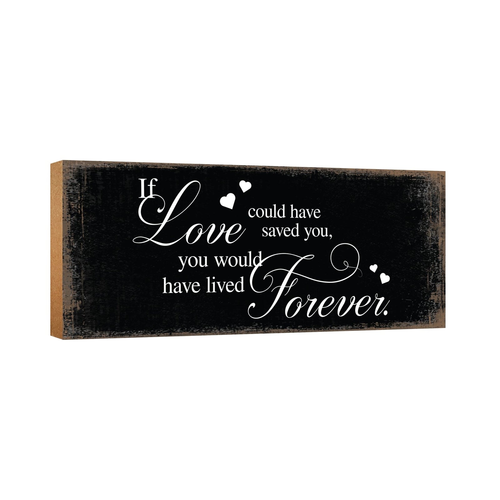 Modern Inspirational Pet Memorial 4x10 inches Wooden Sign (If Loved Could Saved) Tabletop Plaque Home Decoration Loss of Pet Bereavement Sympathy Keepsake - LifeSong Milestones