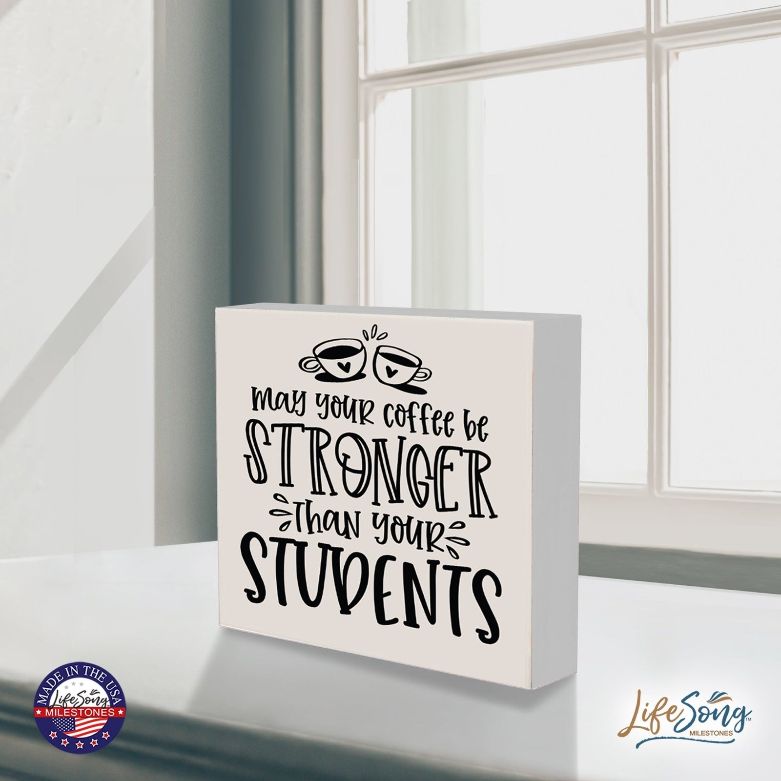 Modern Inspirational Shadow Box for Everyday Home Decorations For Teachers 6x6 - May Your Coffee Be Stronger - LifeSong Milestones