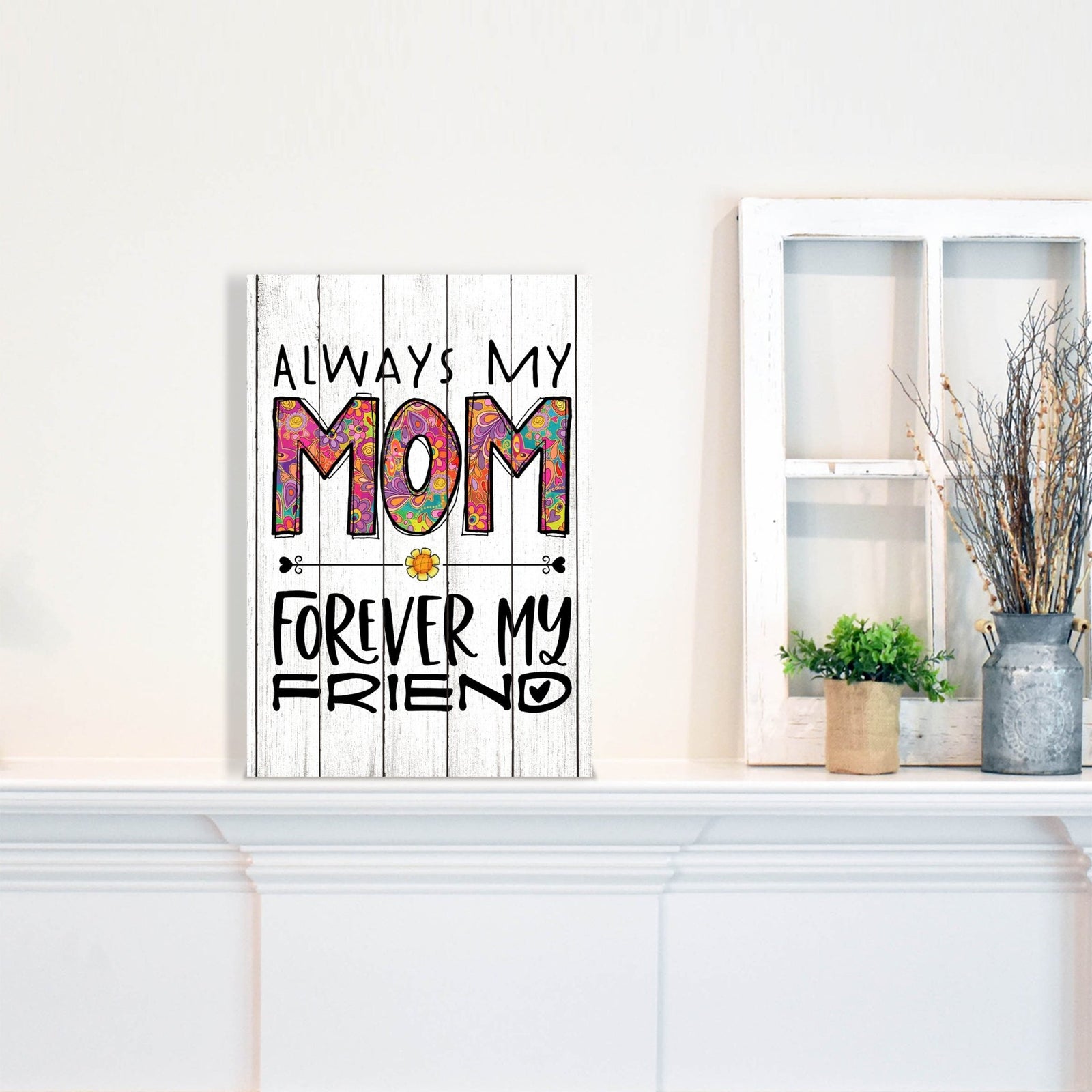 Modern-Inspired White Wooden Graffiti Art Shelf Sitter Gift Idea & Home Décor - Always My Mom - LifeSong Milestones