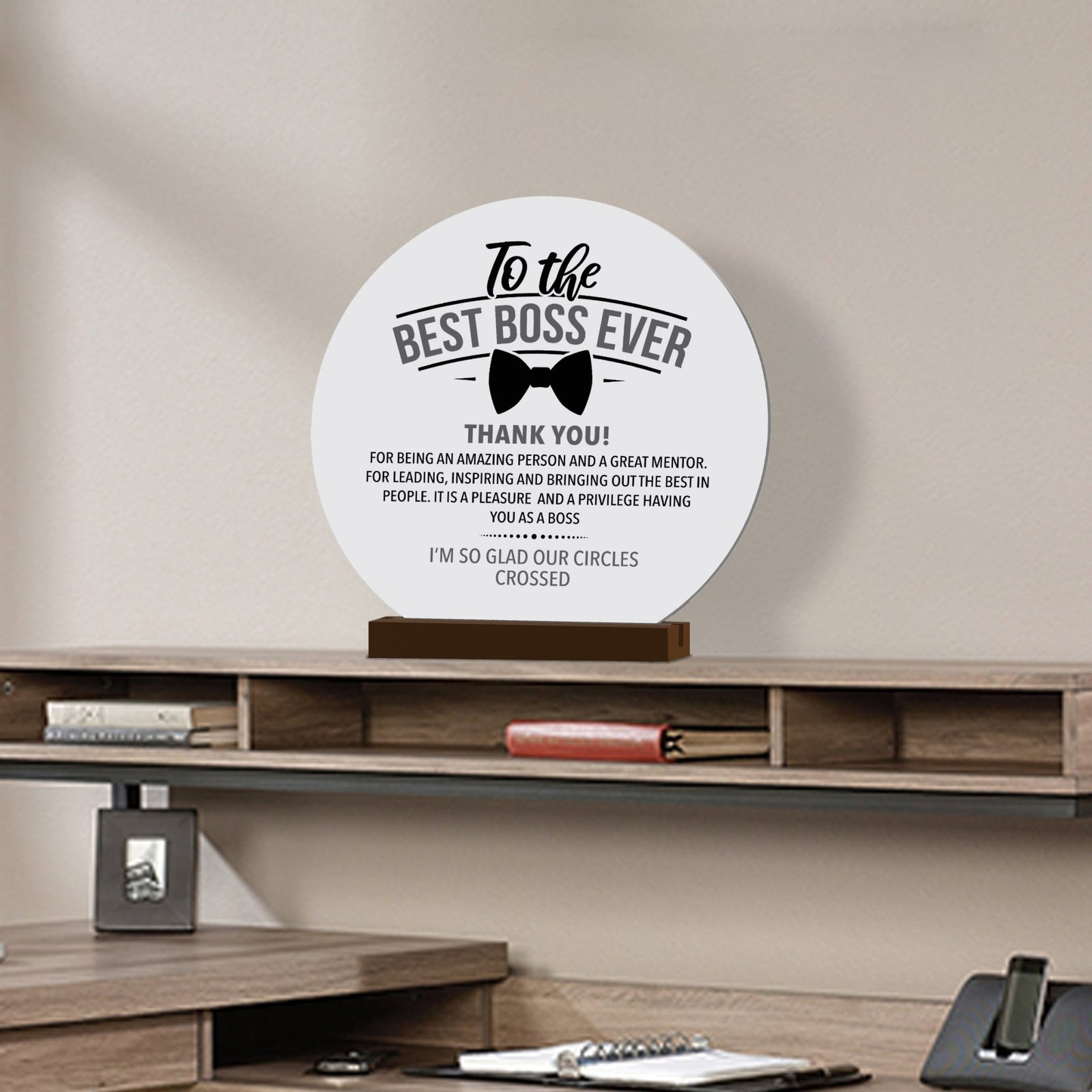 Modern White Boss Leader Round Sign With Solid Wooden Base Gift For Home Décor Ideas - To The Best Boss Ever - LifeSong Milestones