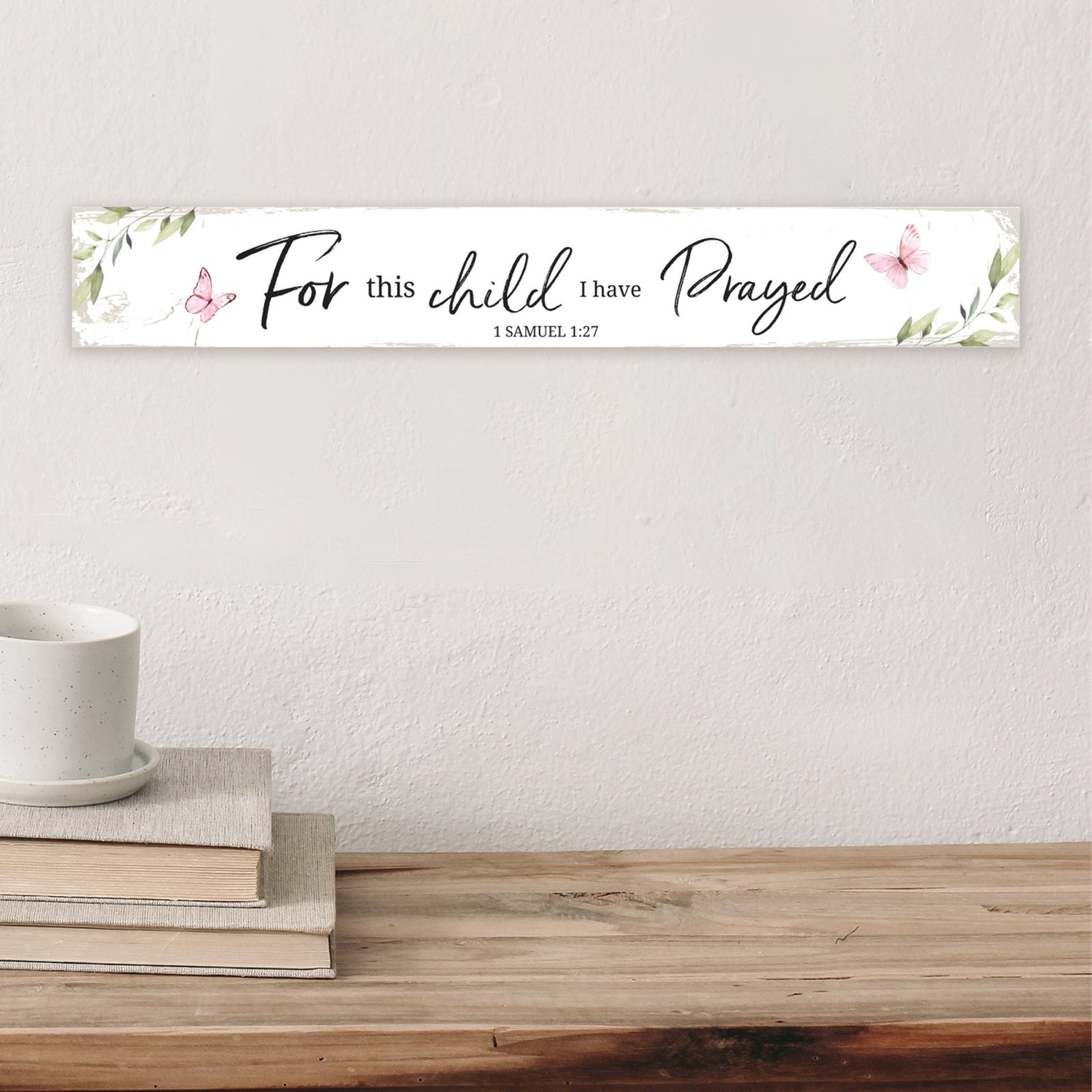 Modern Wooden Wall Plaque With Inspirational Verse For Home Décor & Gift Ideas - For This Child I Prayed - LifeSong Milestones