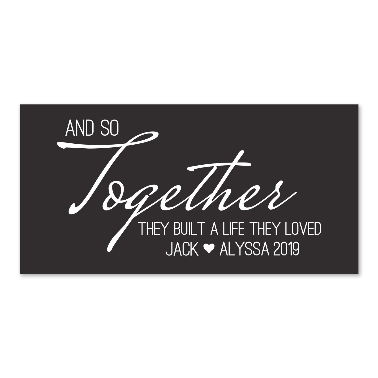 New Home Family Wall Decor Sign Gift - And So Together - LifeSong Milestones