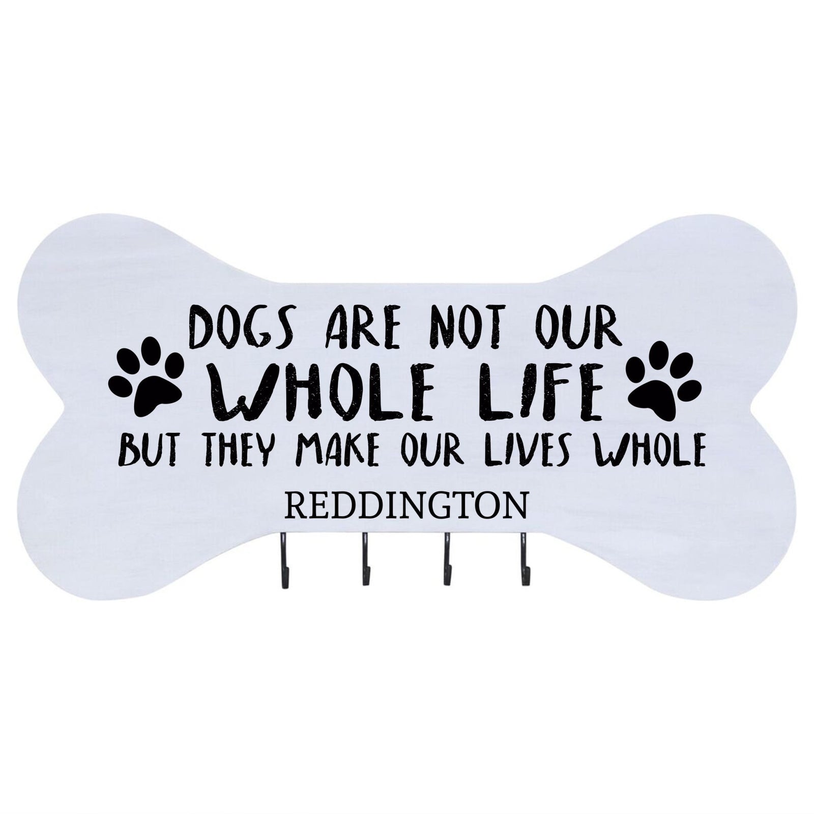 Personalized Dog Bone Sign With Hooks - Dogs Are Not - LifeSong Milestones