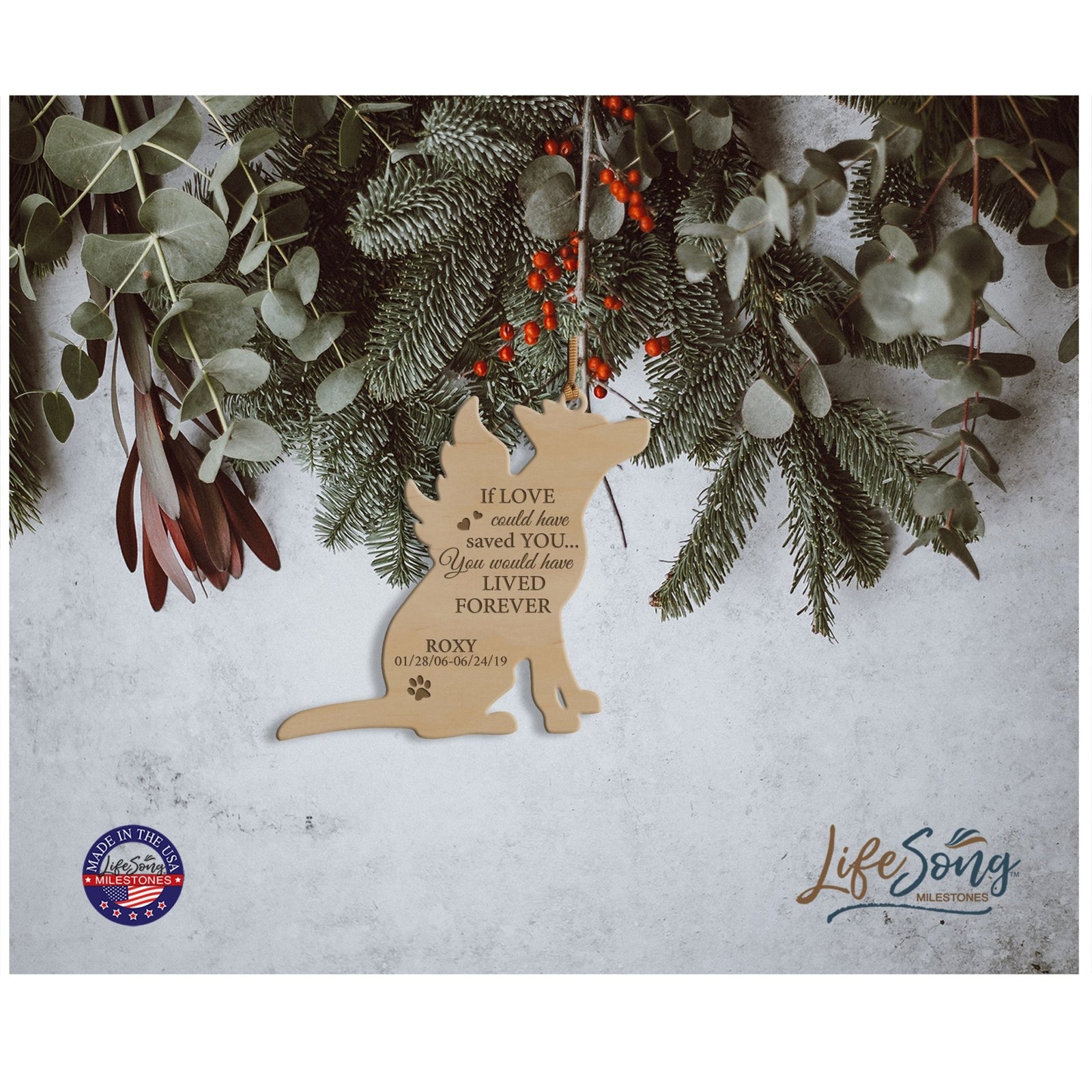 Personalized Engraved Memorial Dog Ornament 4.9375” x 5.375” x 0.125” - If love could have saved you (SCRIPT) - LifeSong Milestones