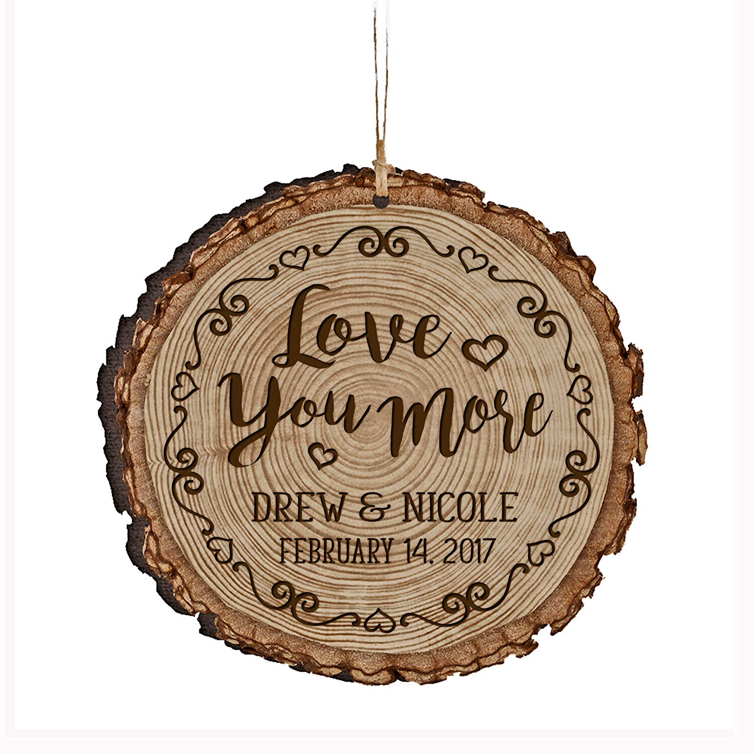 Personalized Engraved Wooden Valentines Ornament Gift - Love You More - LifeSong Milestones