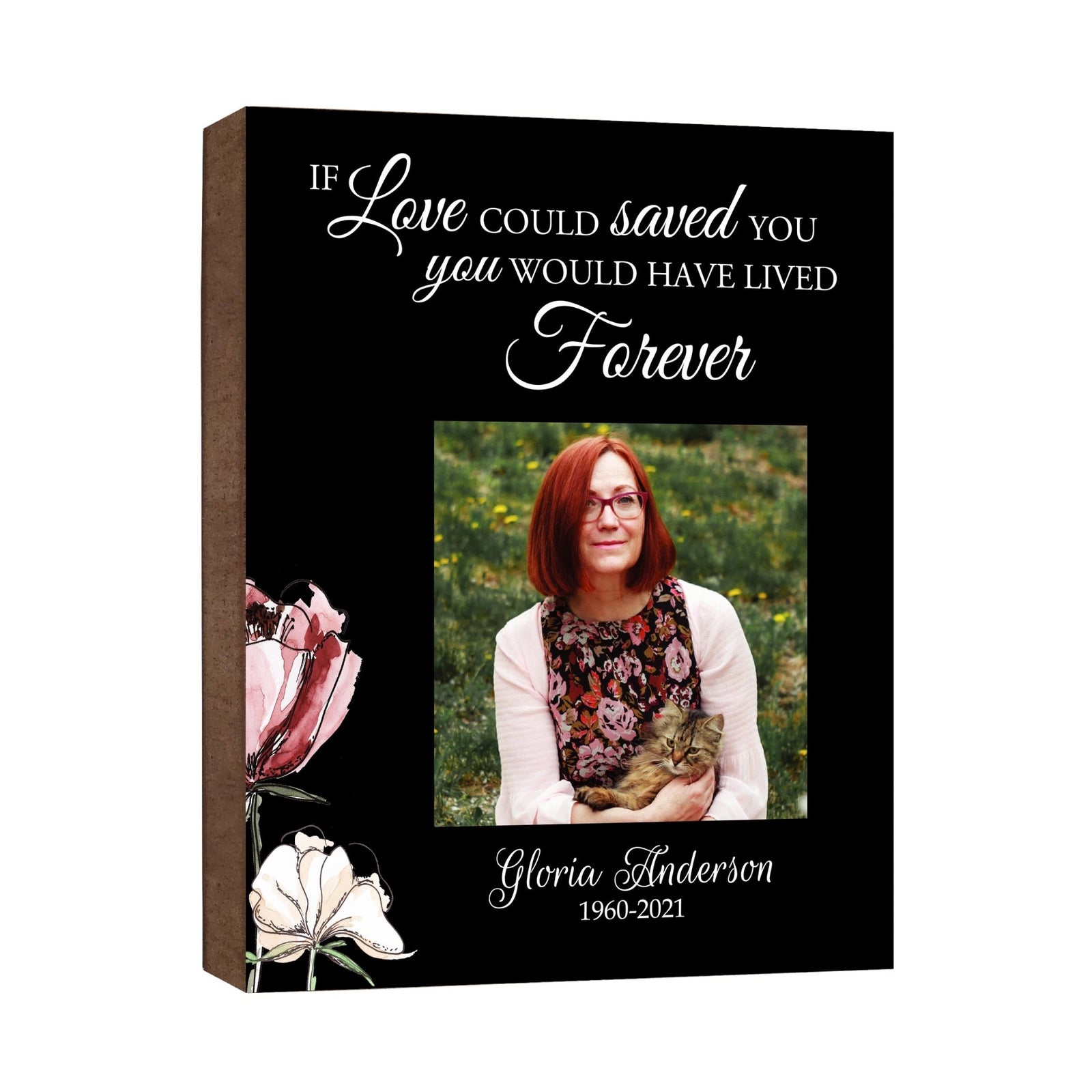 Personalized Human Memorial Black Photo & Inspirational Verse Bereavement Wall Décor & Sympathy Gift Ideas - If Love Could Saved - LifeSong Milestones