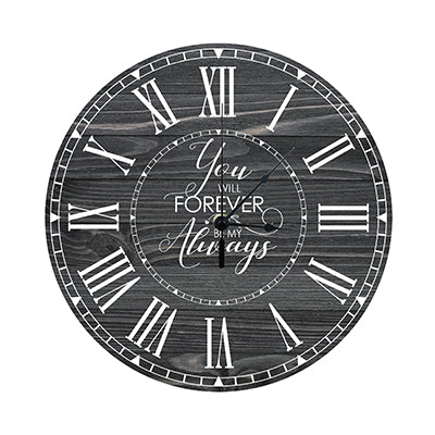 Personalized Inspirational Everyday Home and Family Wall Clock 12 x 12 x 0.125-(You will forever) - LifeSong Milestones