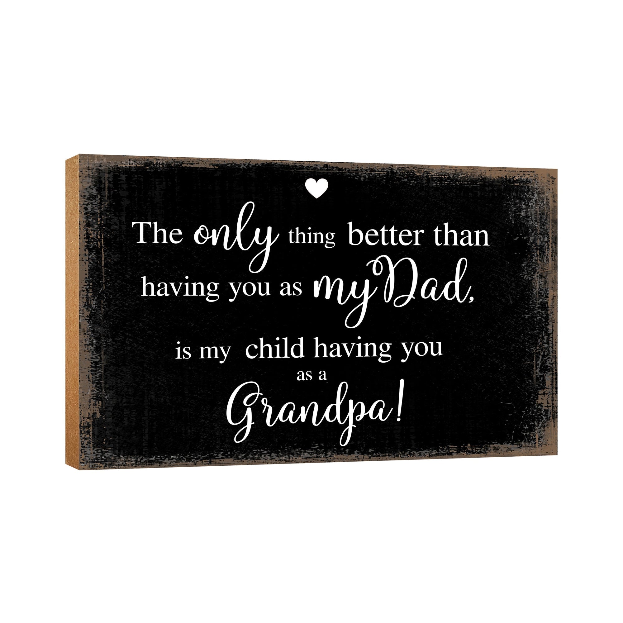Grandfather's special gift table decor, a thoughtful addition to his shelf.