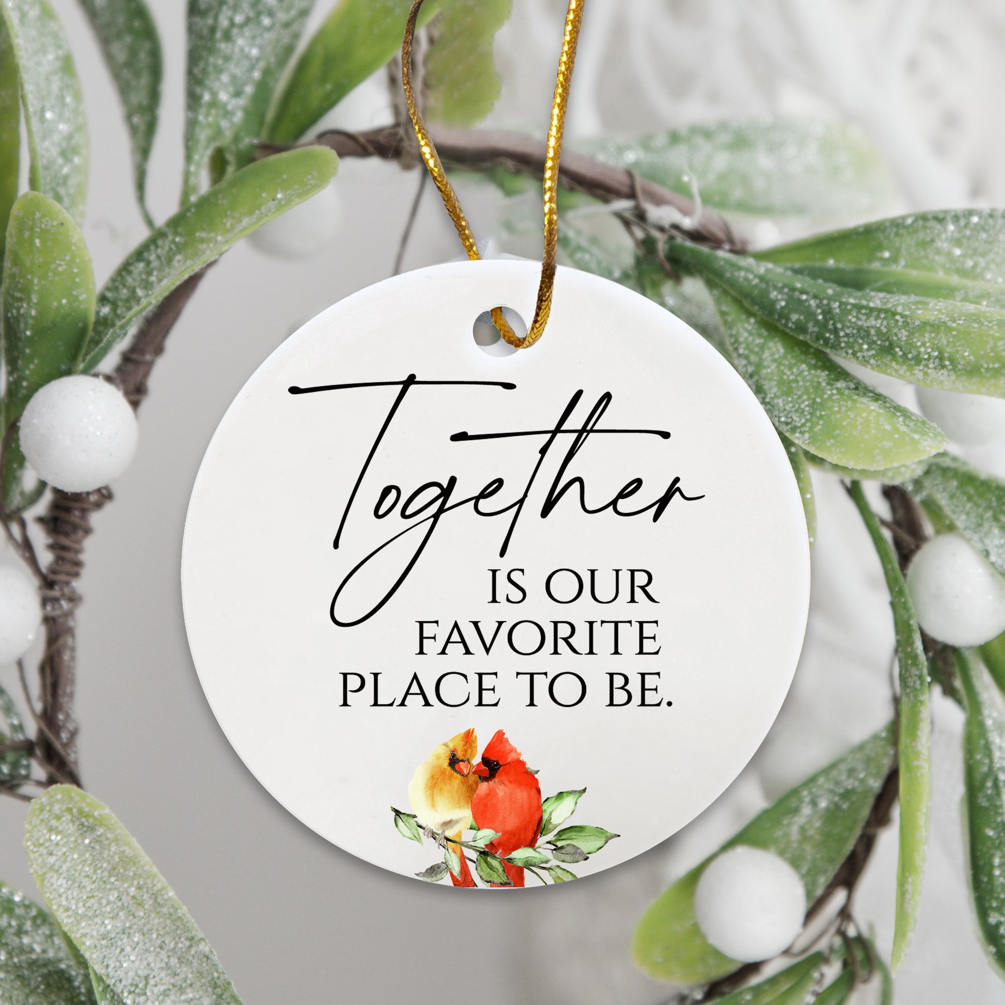 White Ceramic Cardinal Ornament With Everyday Verses Gift Ideas - Together Is Our Favorite Place To Be